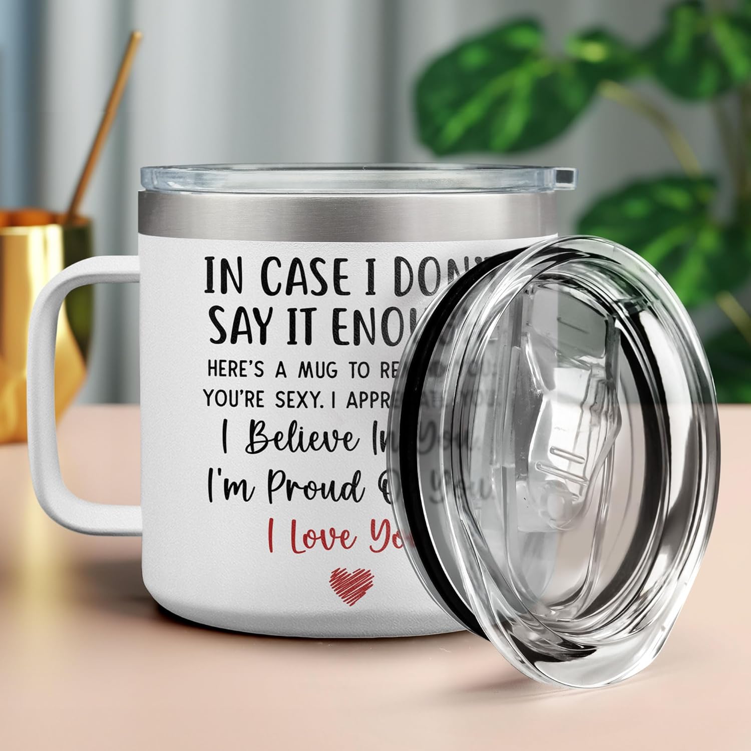 In Case I Don't Say It Enough Couples - 14oz Coffee Tumbler