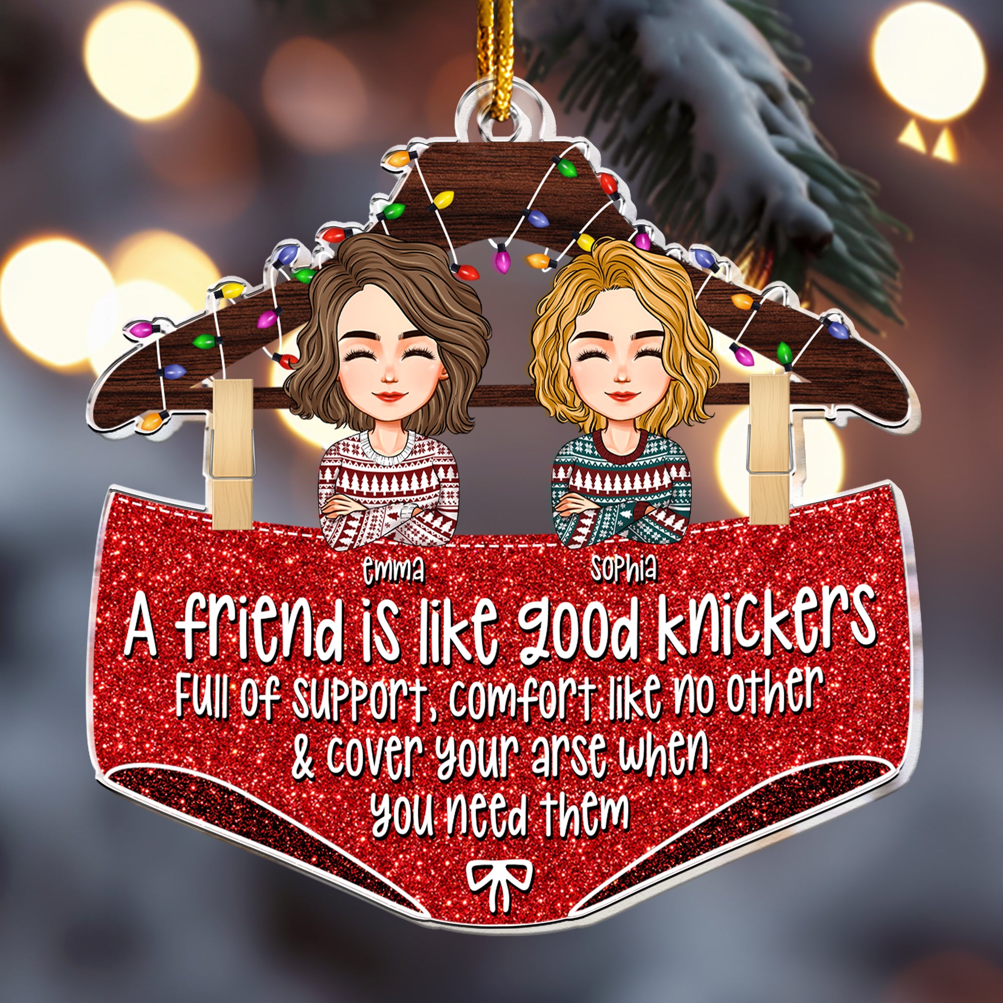 A Friend Is Like A Good Underwear - Personalized Acrylic Ornament