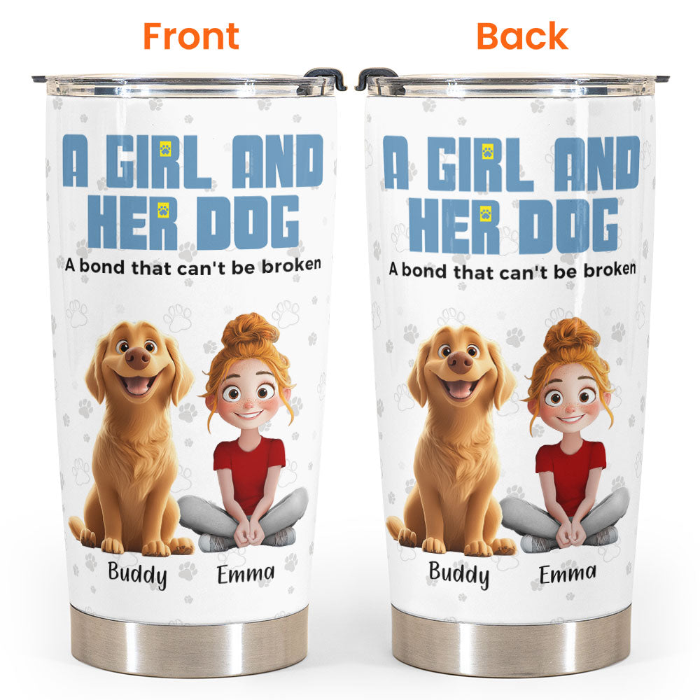 A Girl & Her Dogs Has Unbreakable Bond - Personalized Tumbler Cup