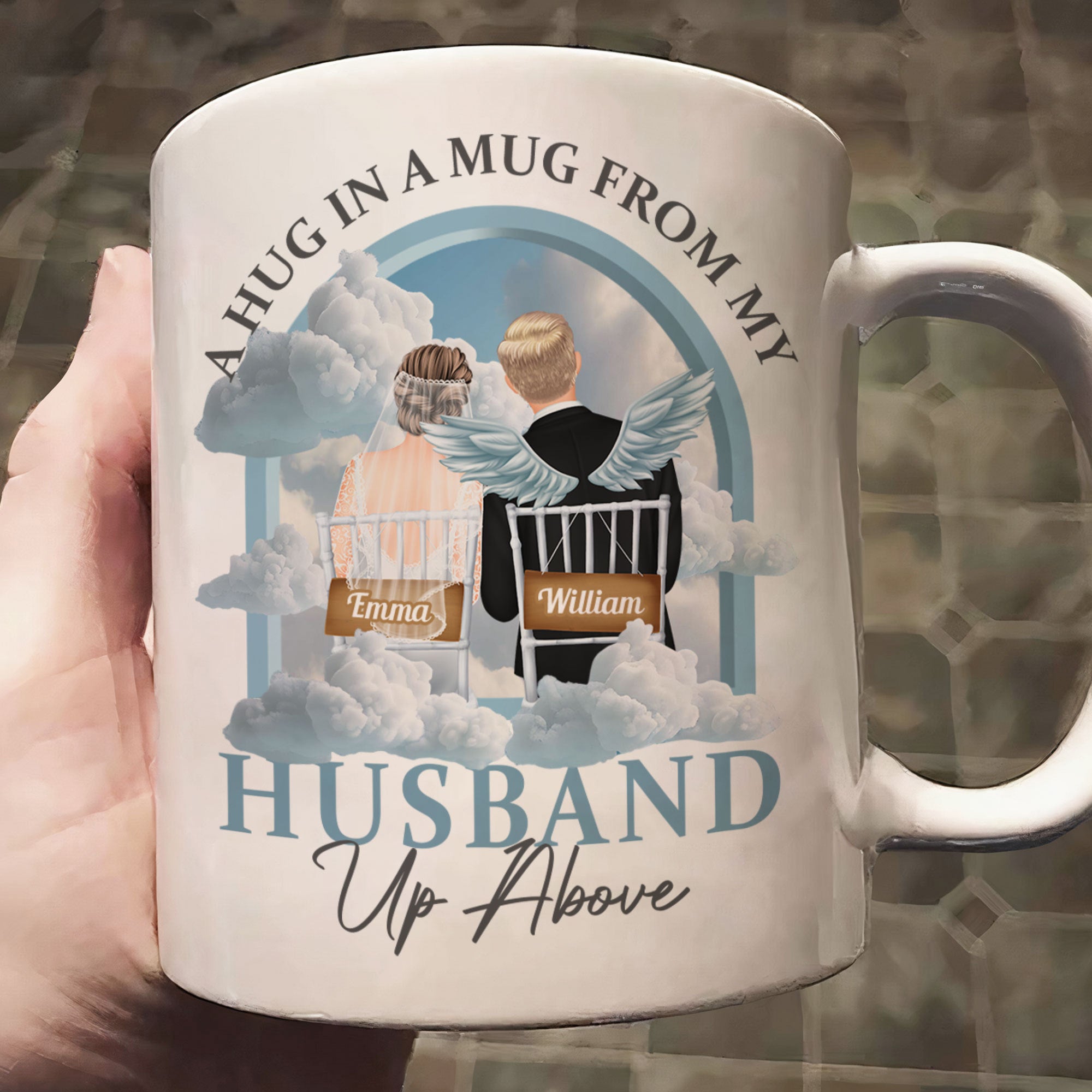 A Hug In A Mug From My Husband Up Above - Personalized Mug