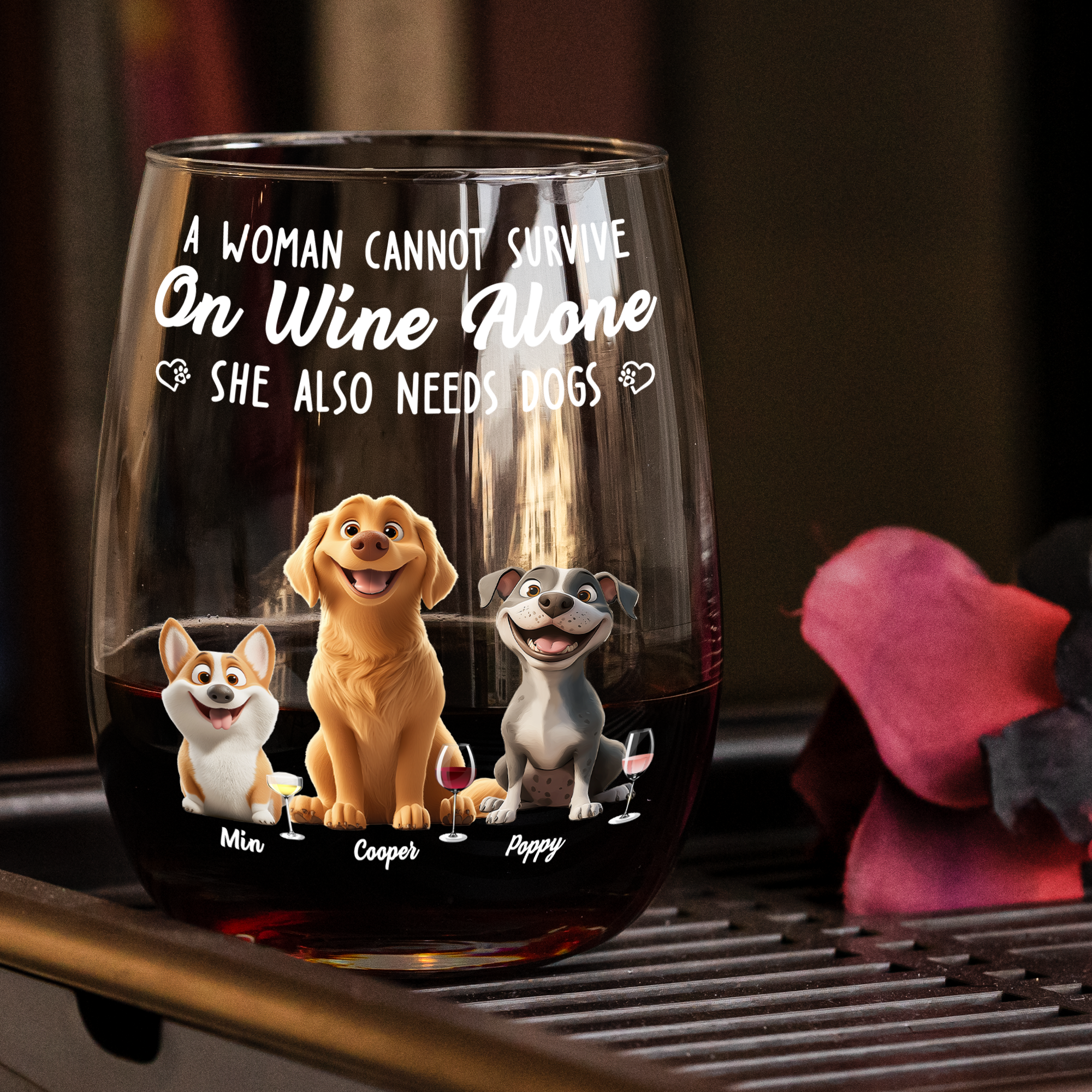 A Woman Cannot Survive On Wine Alone She Also Needs Dogs - Personalized Stemless Wine Glass