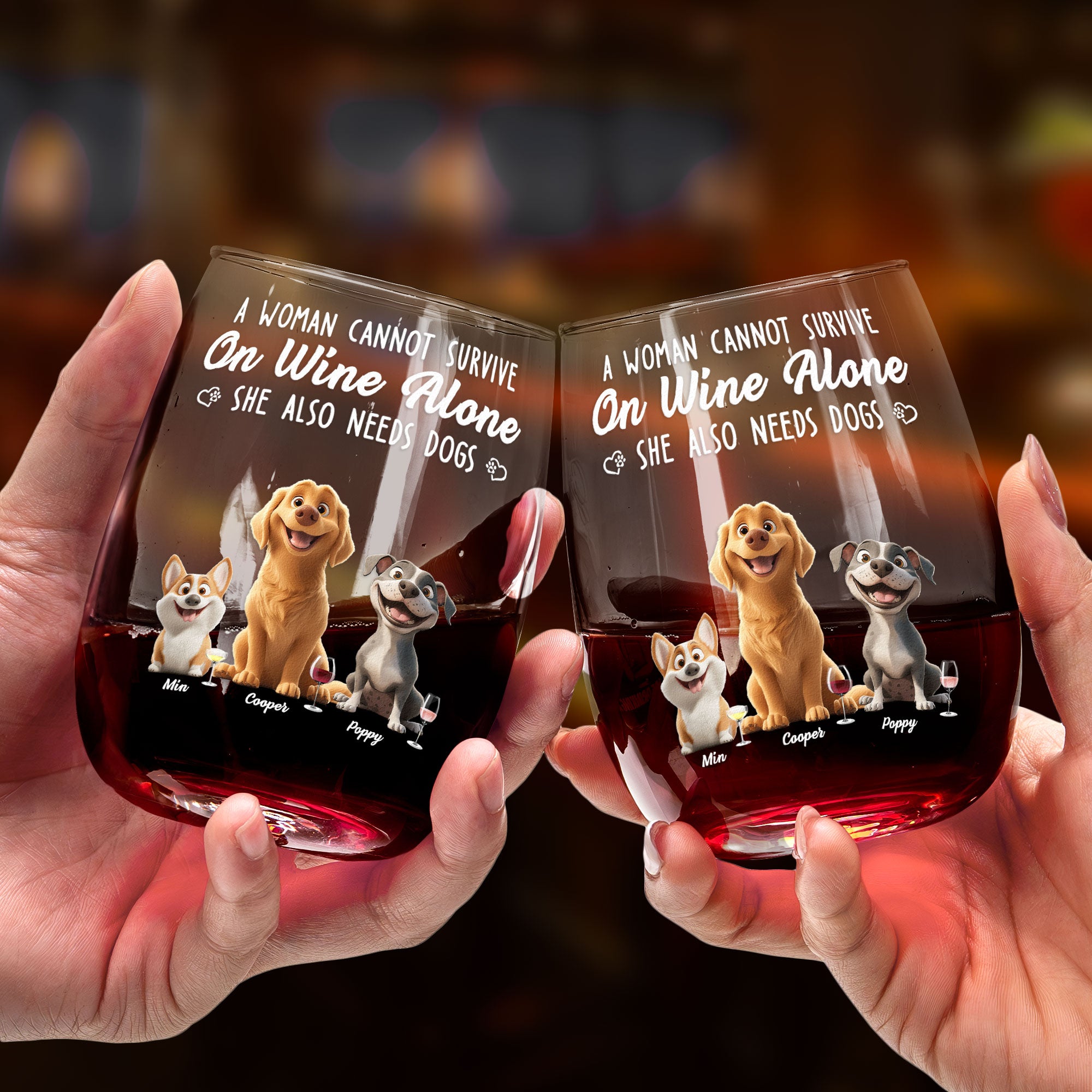 A Woman Cannot Survive On Wine Alone She Also Needs Dogs - Personalized Stemless Wine Glass