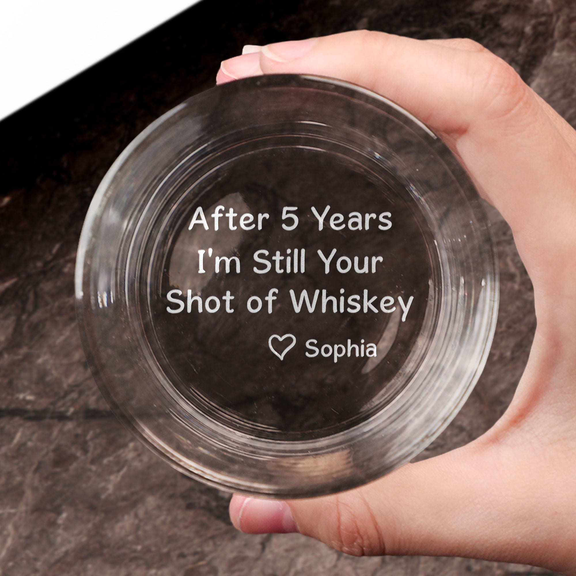 After Years I'm Still Your Shot Of Whiskey - Personalized Engraved Whiskey Glass