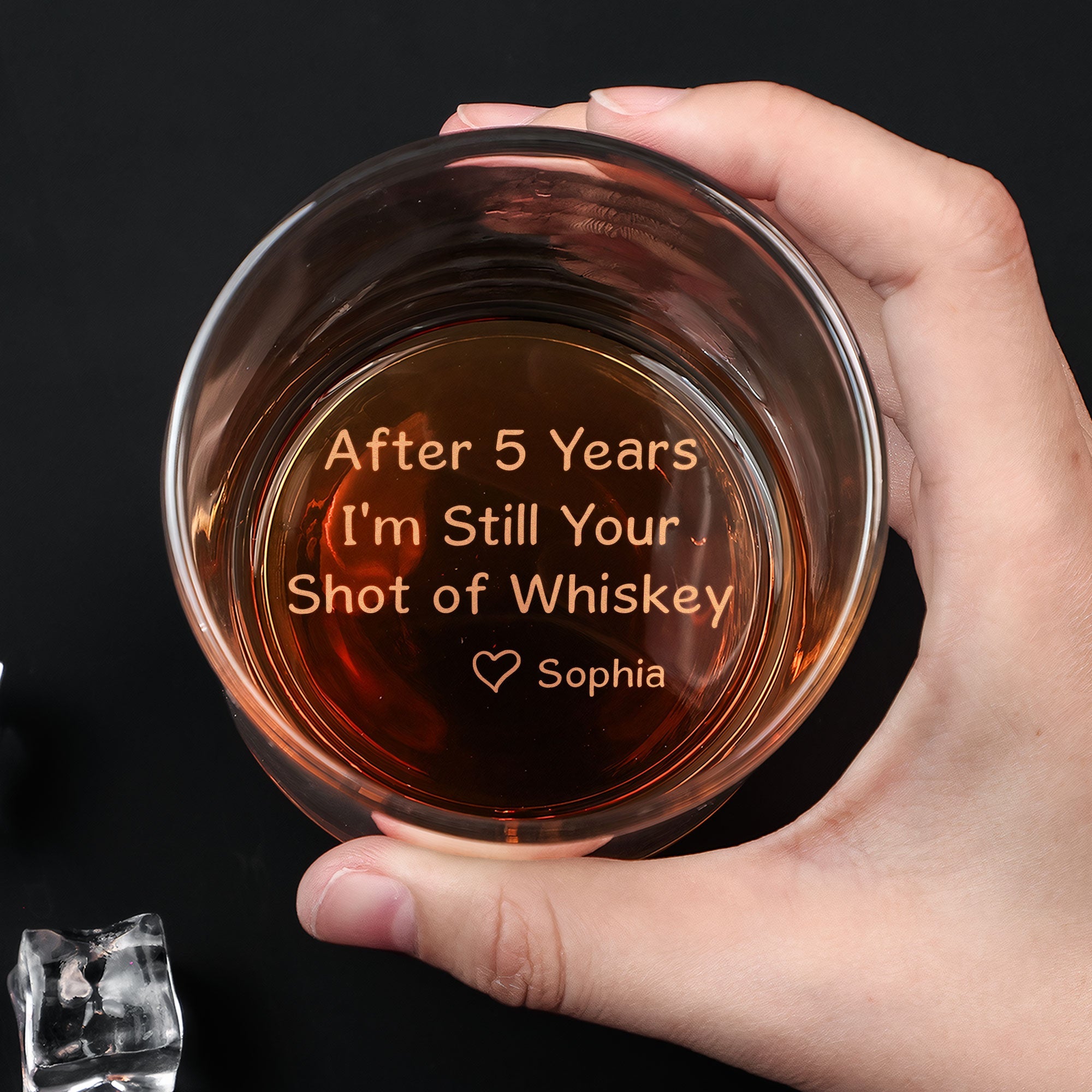 After Years I'm Still Your Shot Of Whiskey - Personalized Engraved Whiskey Glass