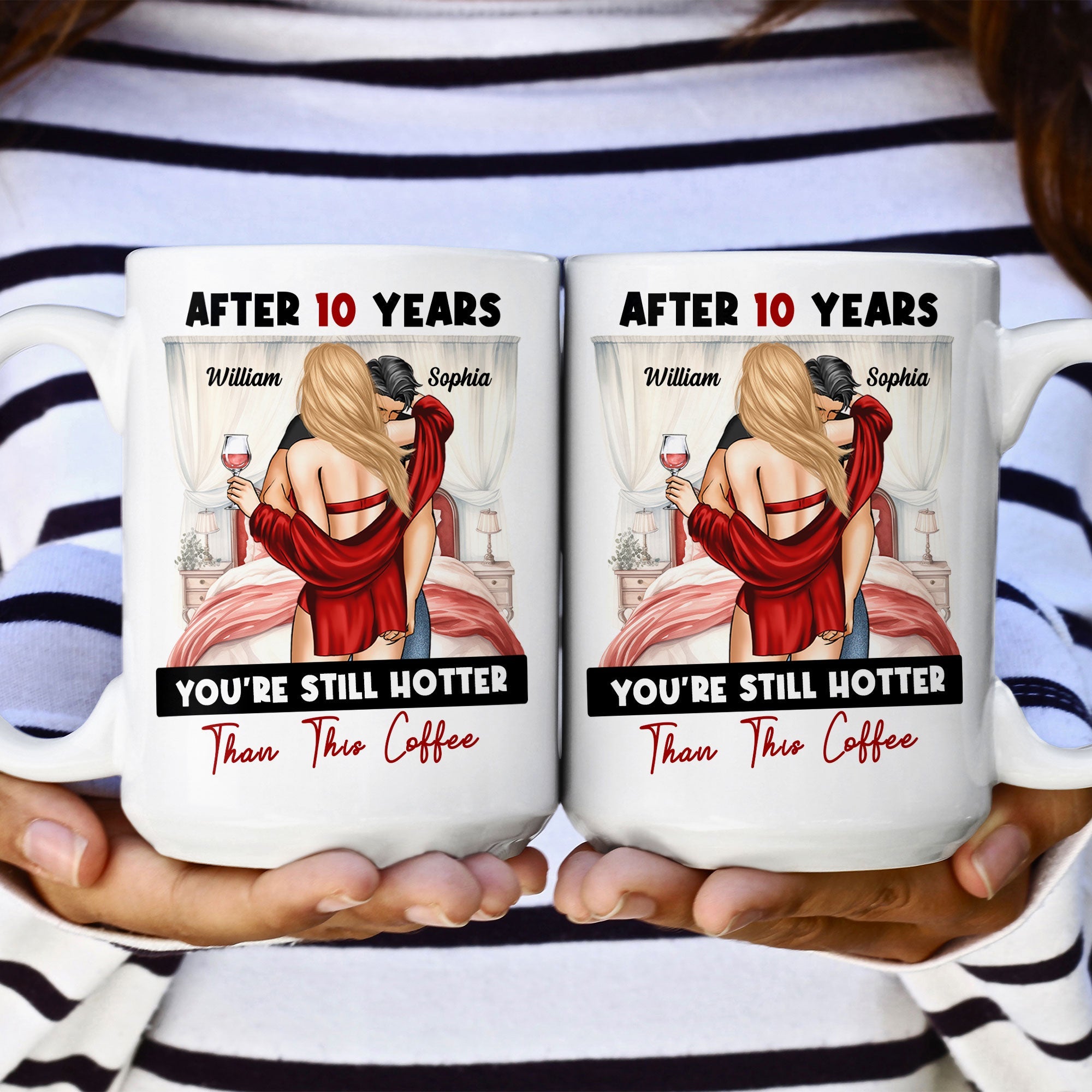 After Years You're Still Hotter Than This Coffee Anniversary - Personalized Mug