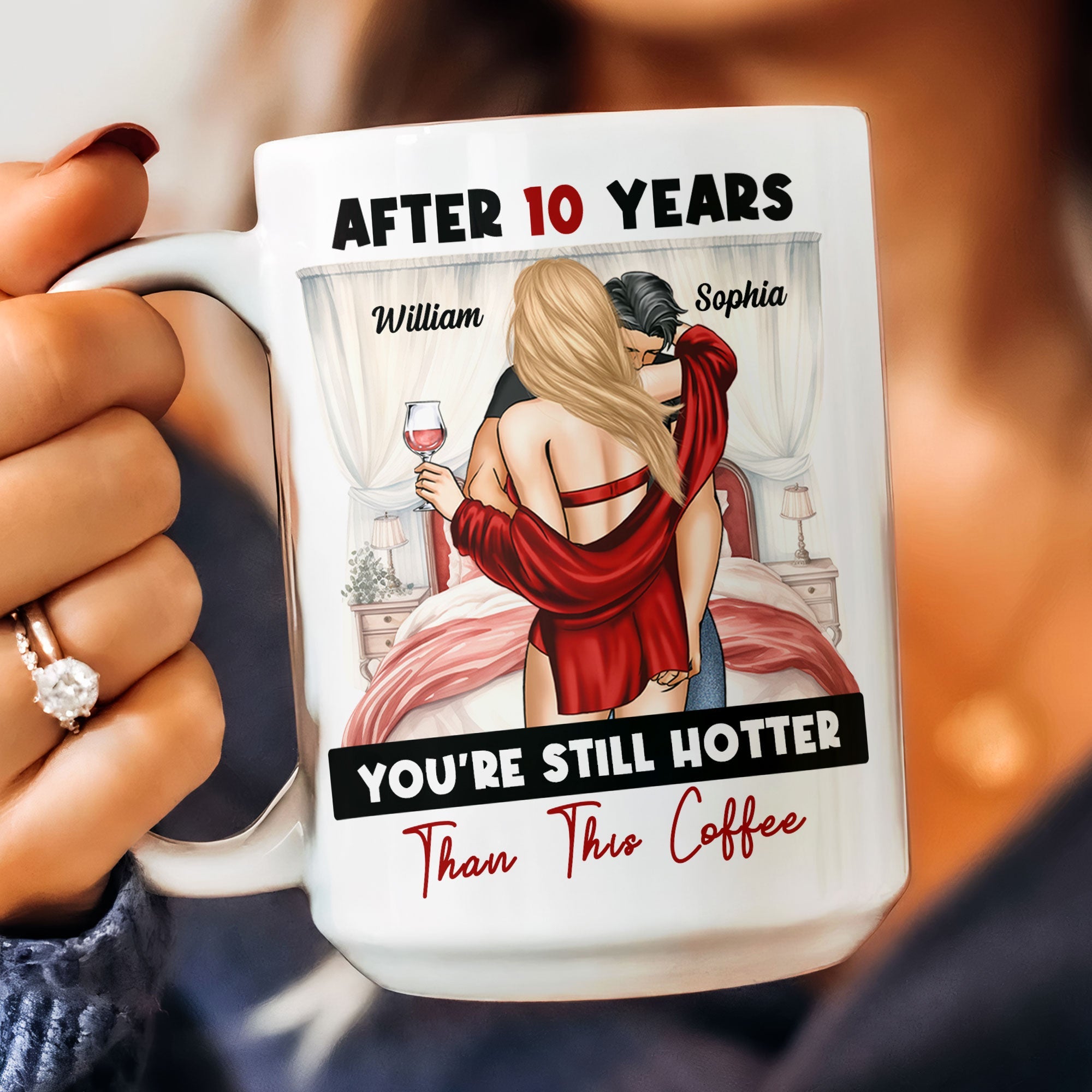 After Years You're Still Hotter Than This Coffee Anniversary - Personalized Mug