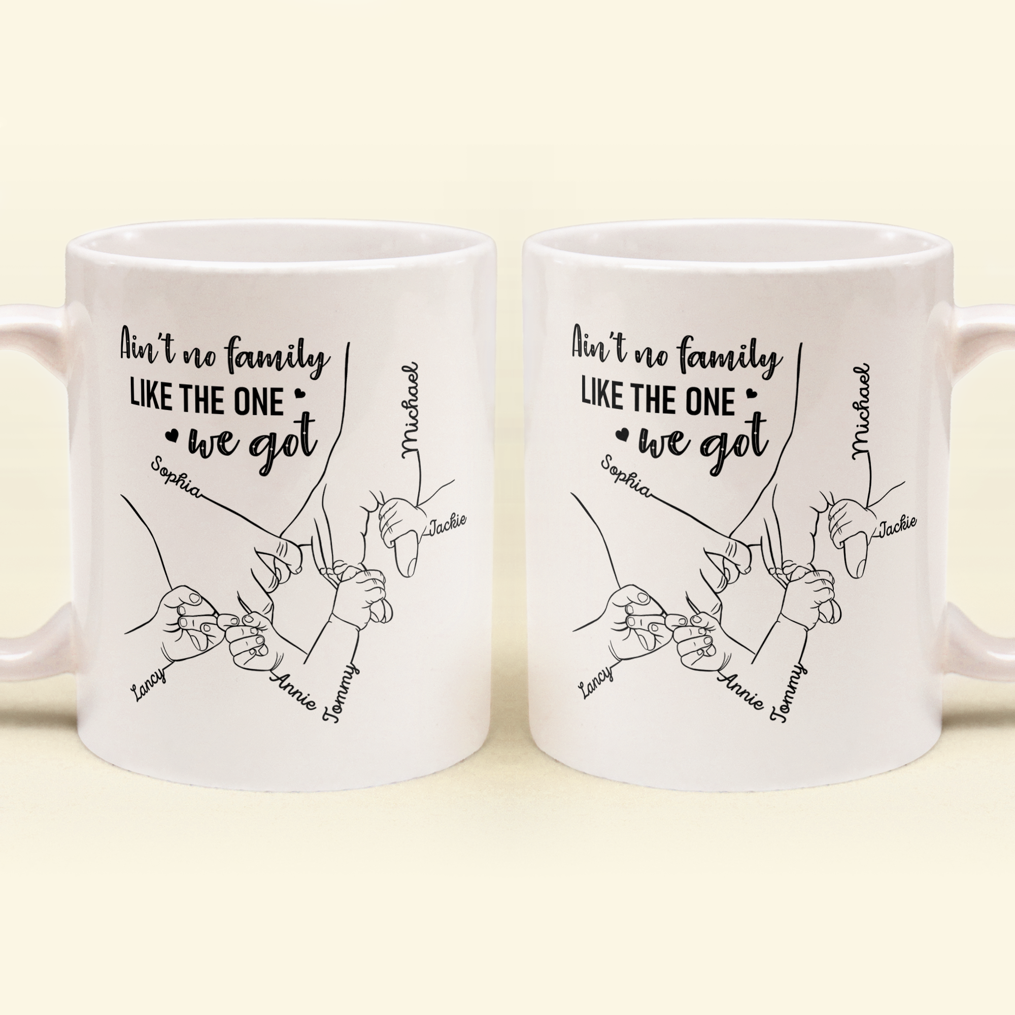 Ain't No Family Like The One We Got - Personalized Mug - Birthday, Anniversary, Loving Gift For Mother, Father, Sons, Daughters, Family Members