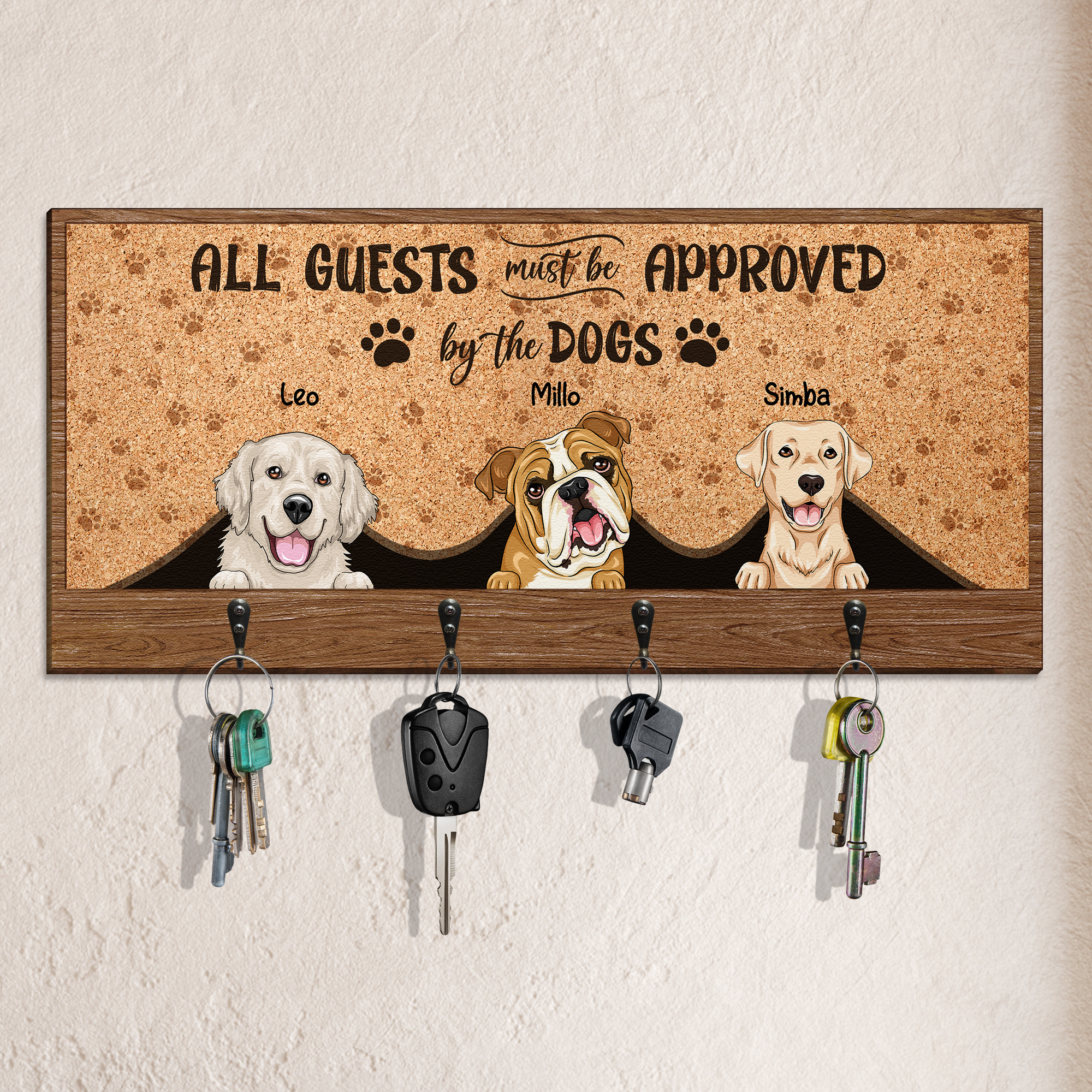 All Guests Must Be Approved By The Pets - Personalized Custom Key Holder