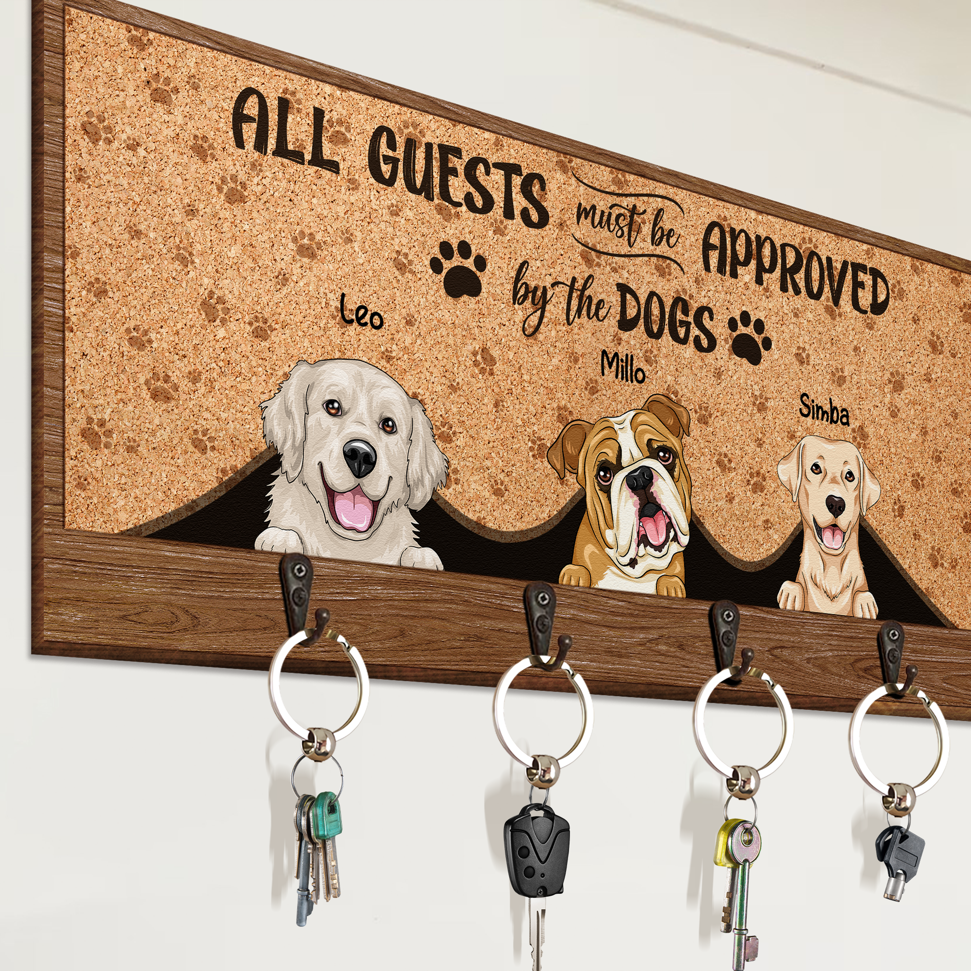 All Guests Must Be Approved By The Pets - Personalized Custom Key Holder