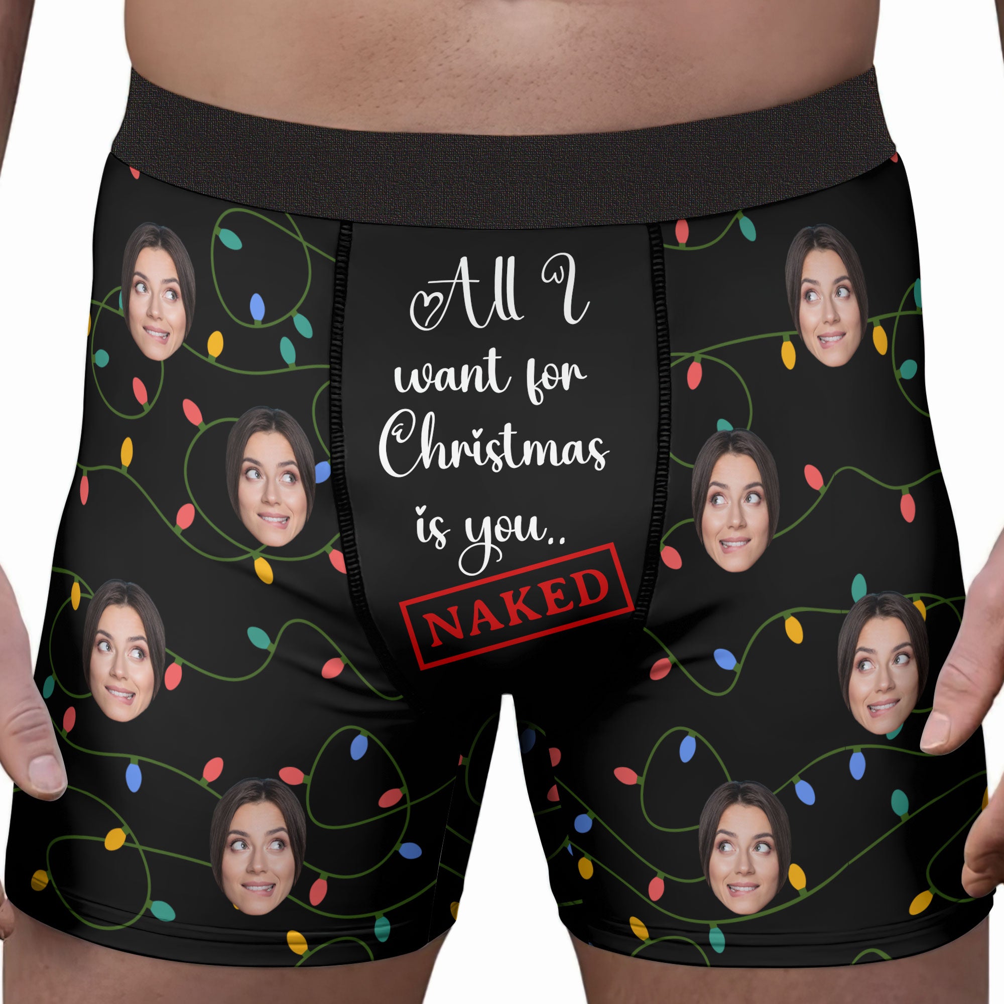 All I Want For Christmas Is You...Naked - Personalized Photo Men's Boxer Briefs