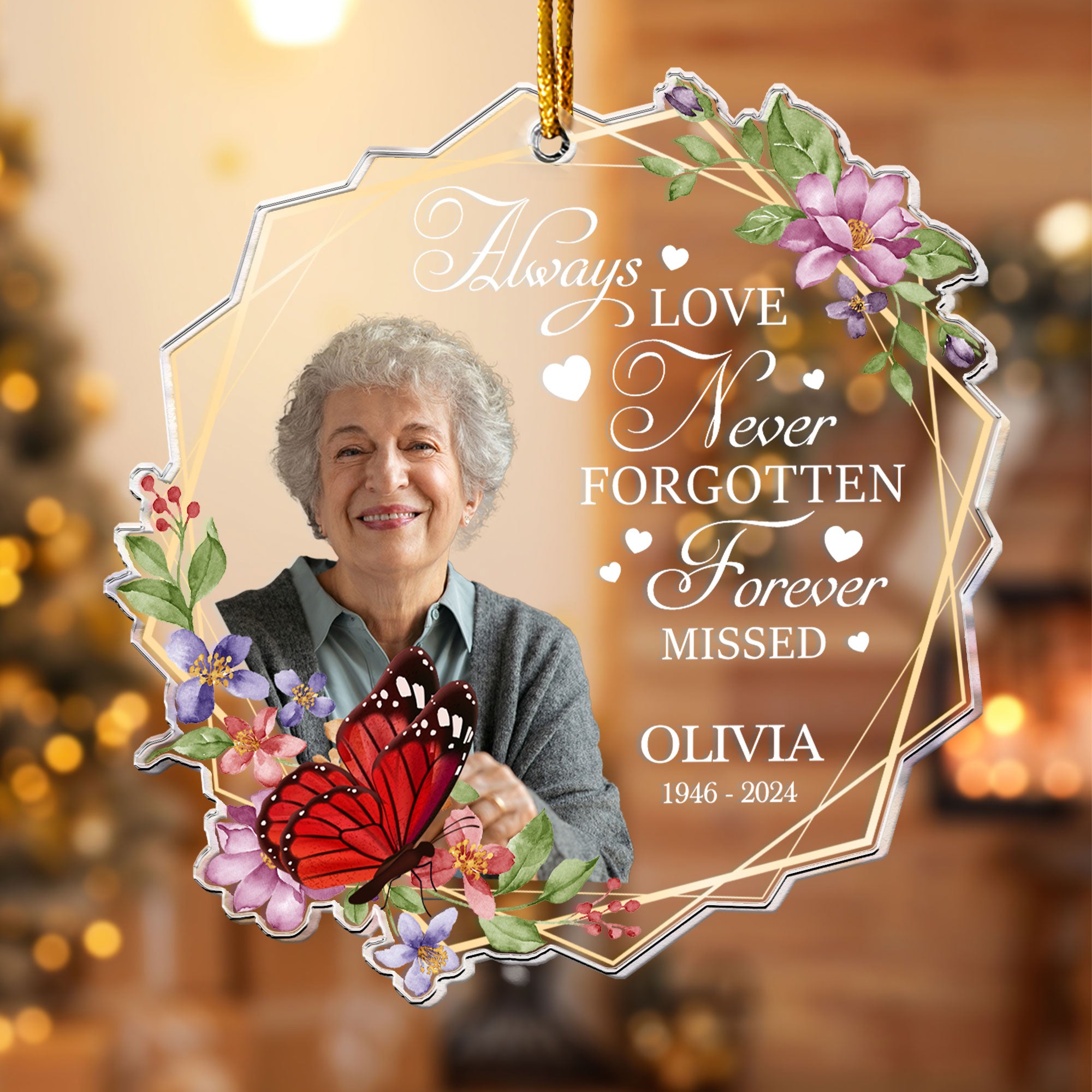 Always Loved Never Forgotten Forever Missed - Personalized Acrylic Photo Ornament