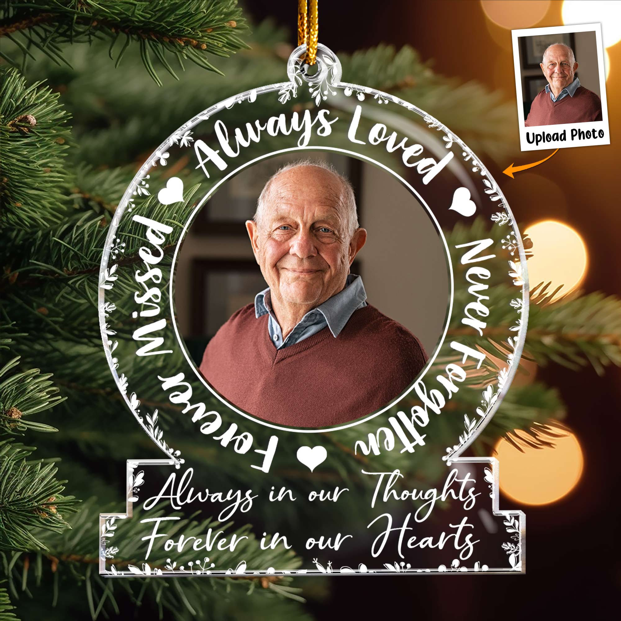 Always Loved, Never Forgotten, Forever Missed - Personalized Acrylic Photo Ornament