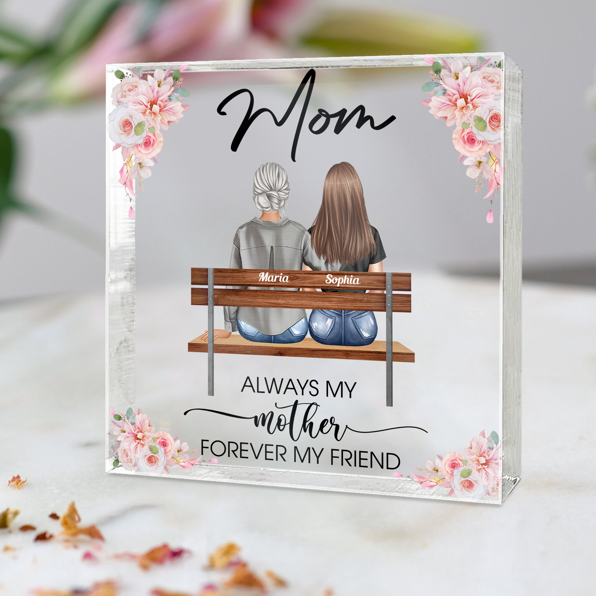 Always My Mother Forever My Friend - Personalized Acrylic Plaque