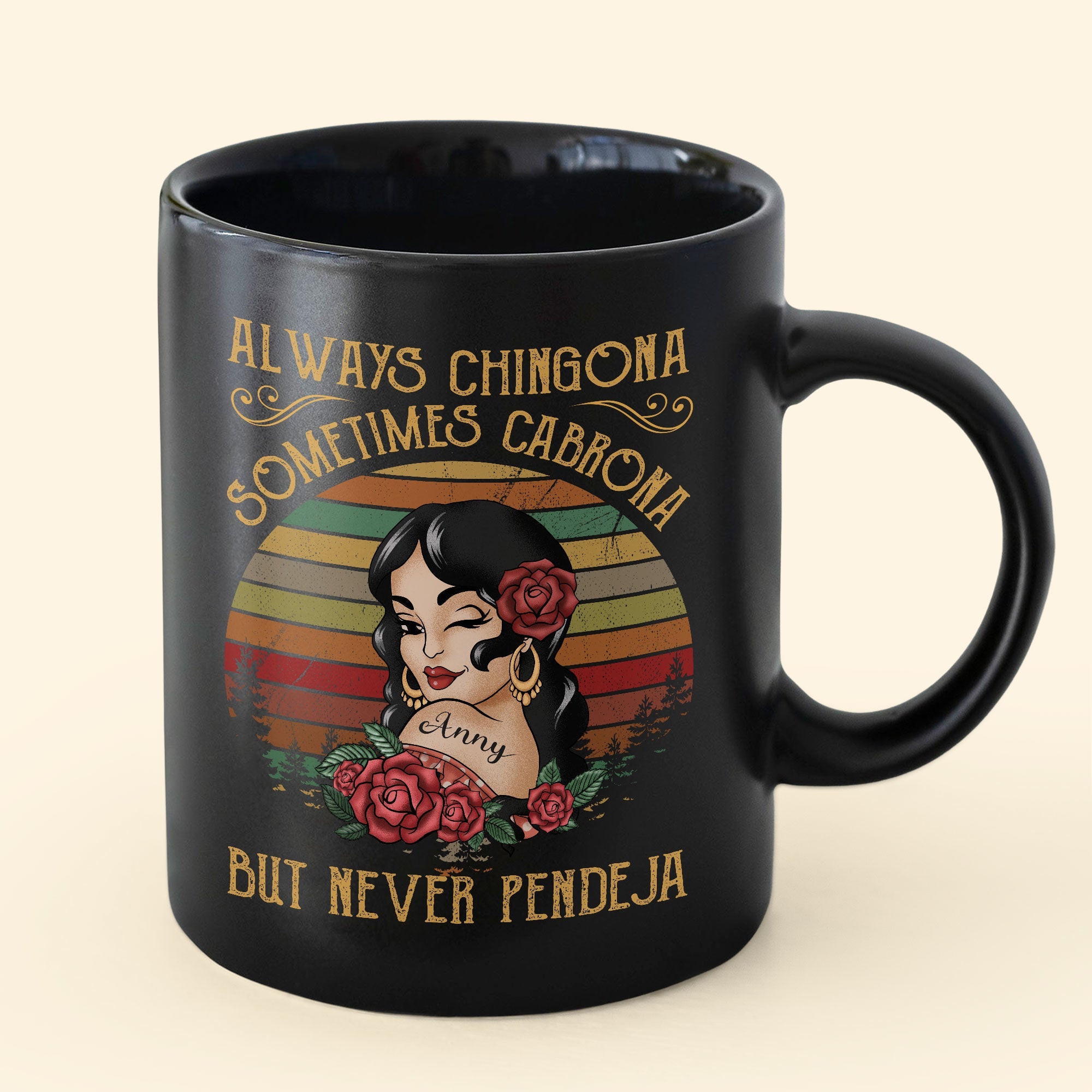 Always Chingona Sometimes Cabrona - Personalized Black Mug