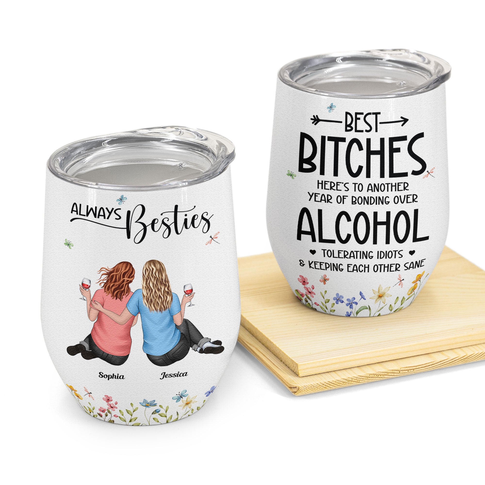 Another Year Of Bonding Over Alcohol Floral Style - Personalized Wine Tumbler