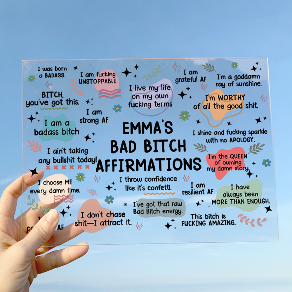 Bad B*tch Affirmations - Personalized Acrylic Plaque