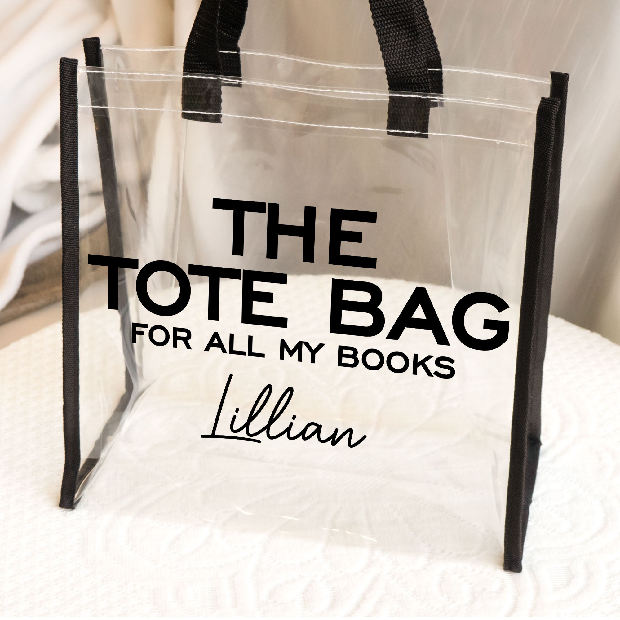 Bag For All My Books - Custom Clear Tote Bag