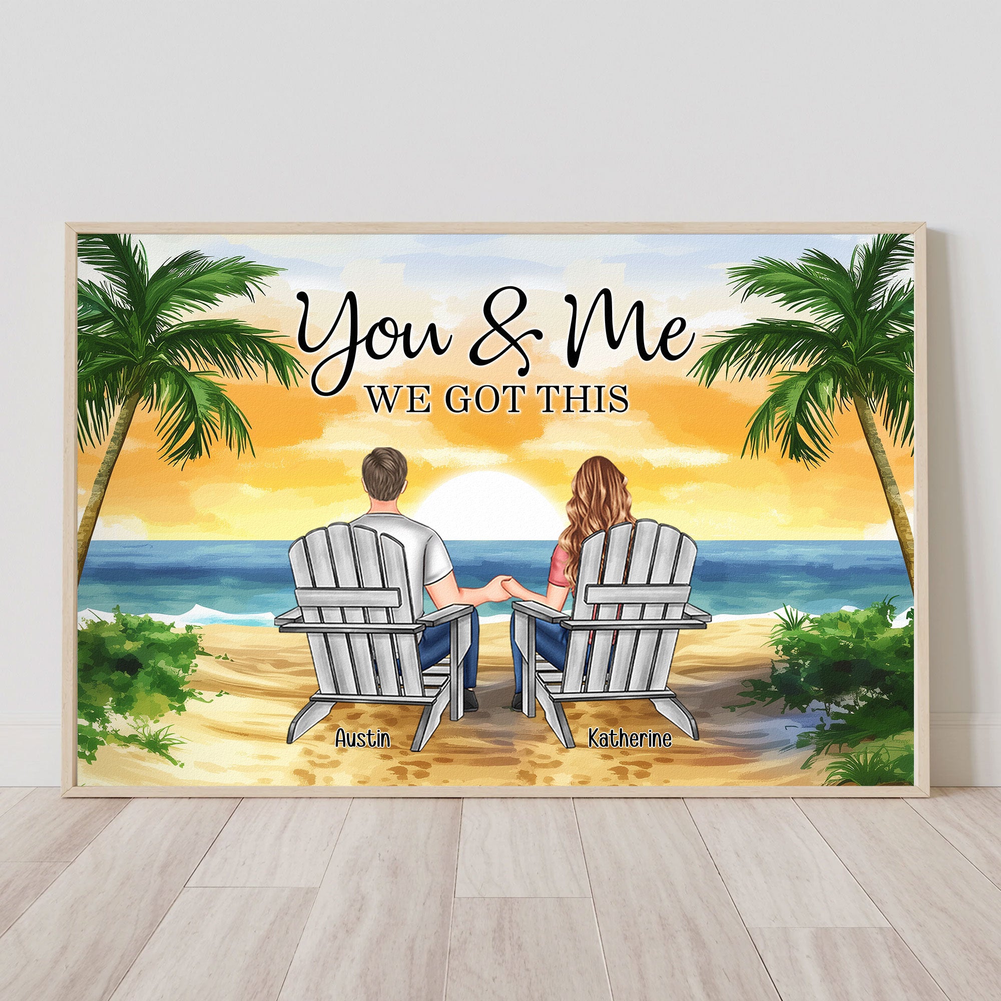 Beach Scene Palm Trees You & Me We Got This - Personalized Poster