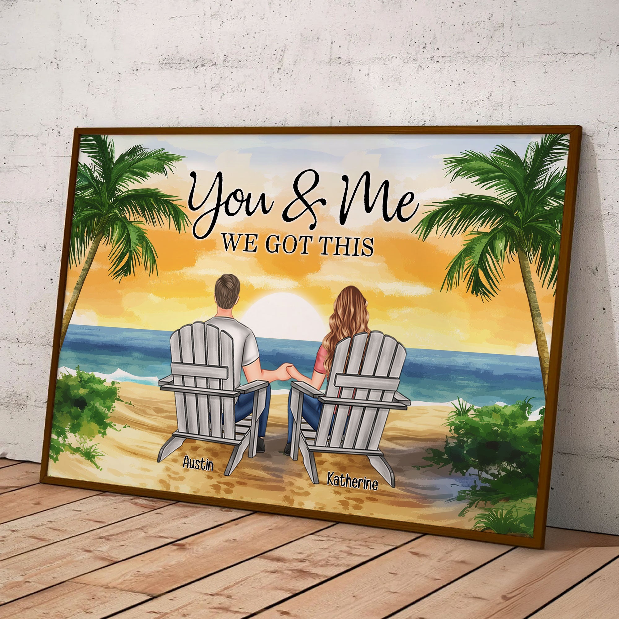 Beach Scene Palm Trees You & Me We Got This - Personalized Poster