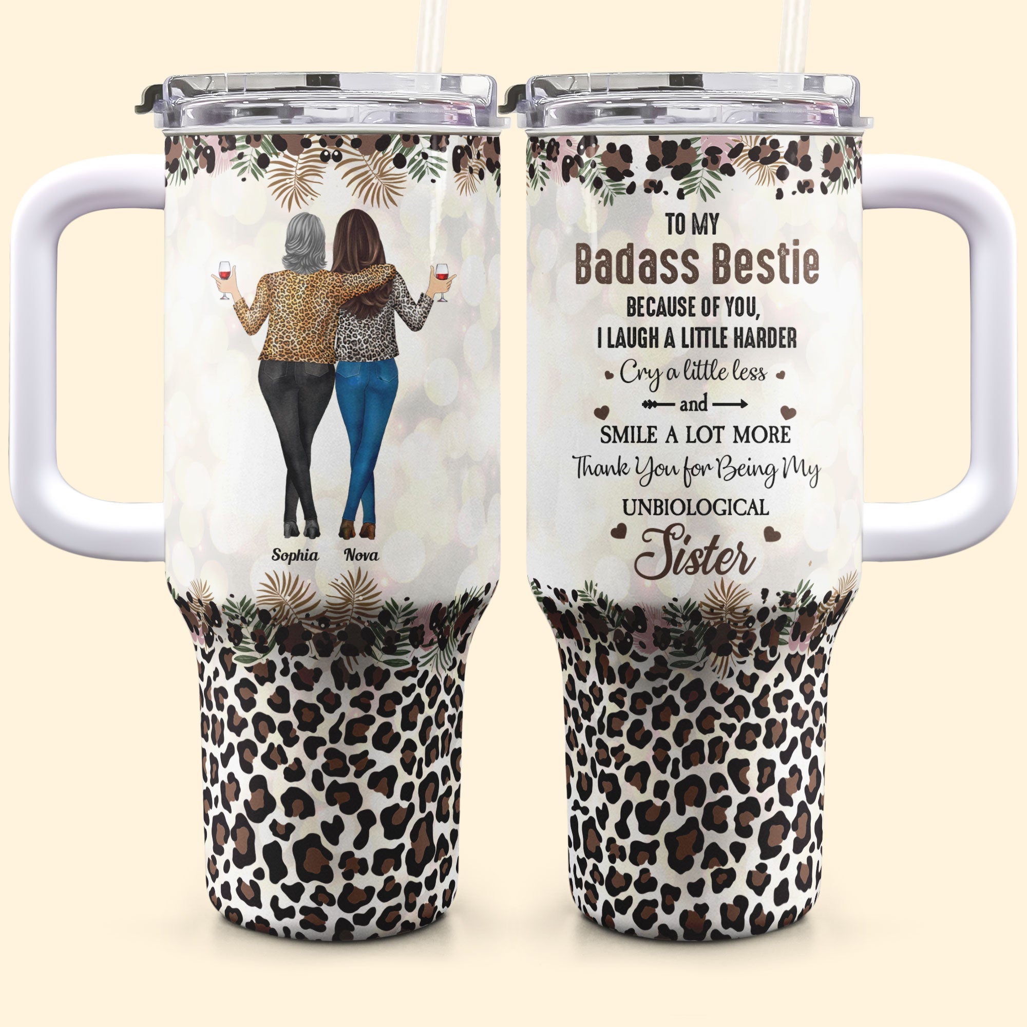 Because Of You I Laugh A Little Harder - Personalized 40oz Tumbler With Straw