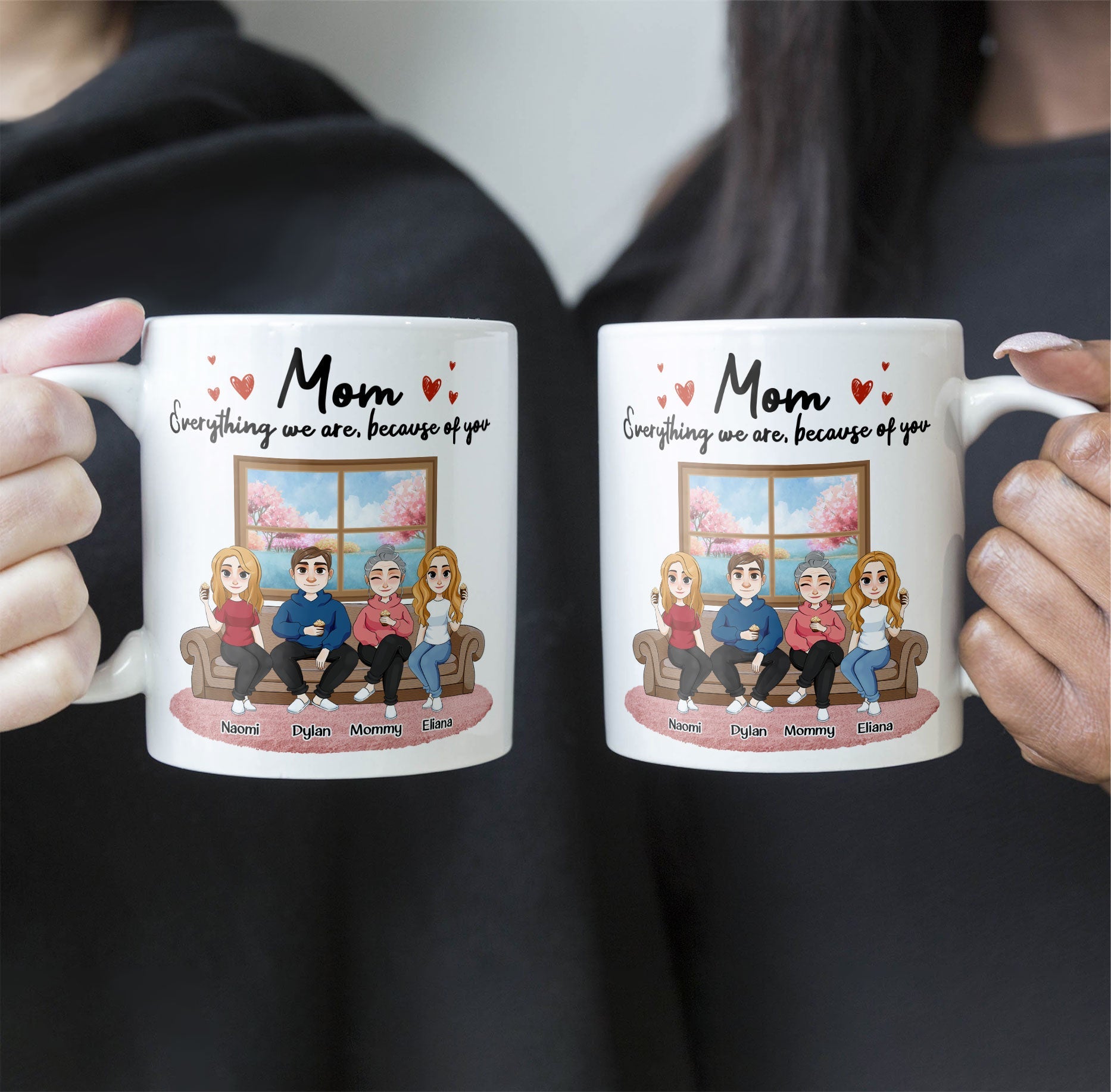 Because Of You, Mom - Personalized Mug