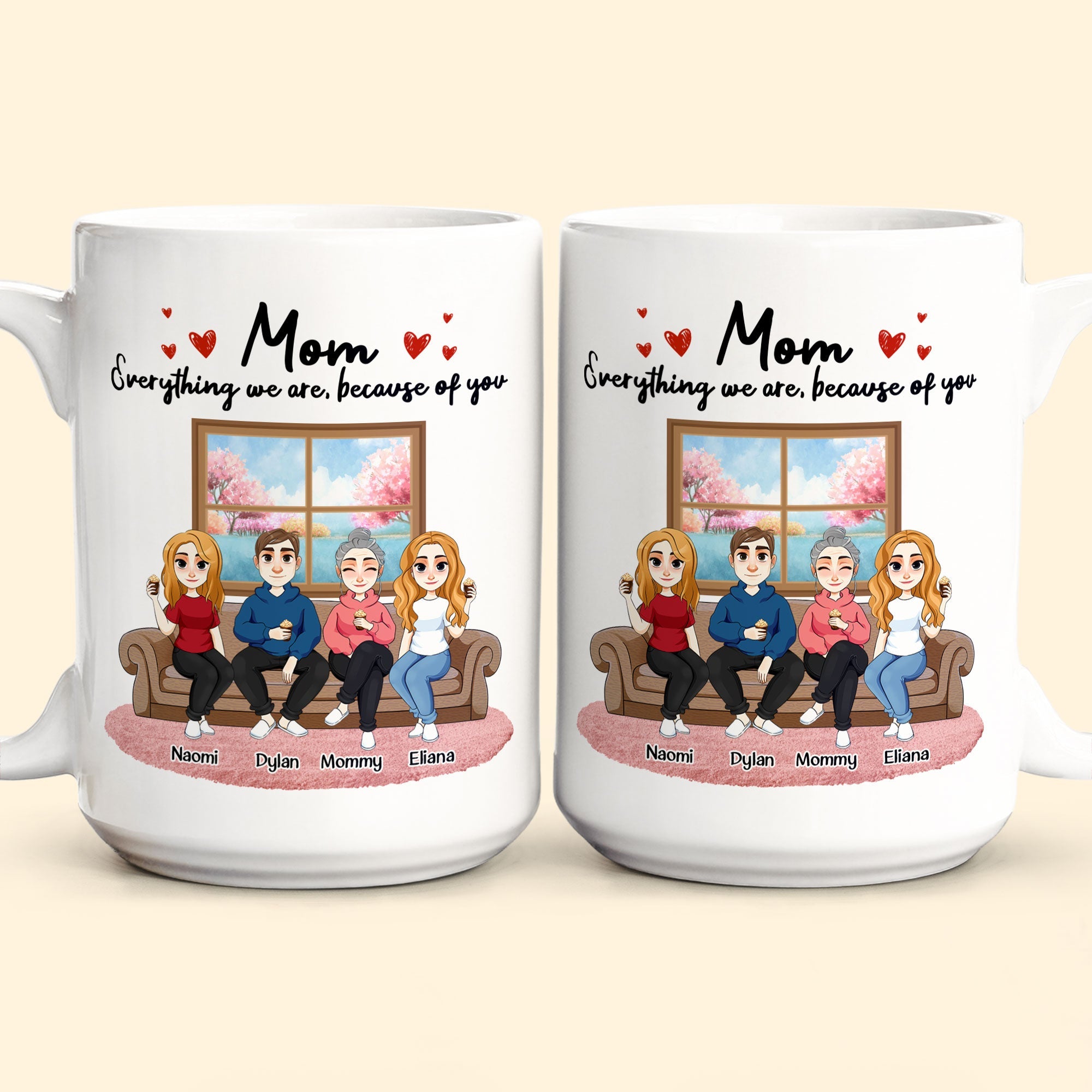 Because Of You, Mom - Personalized Mug