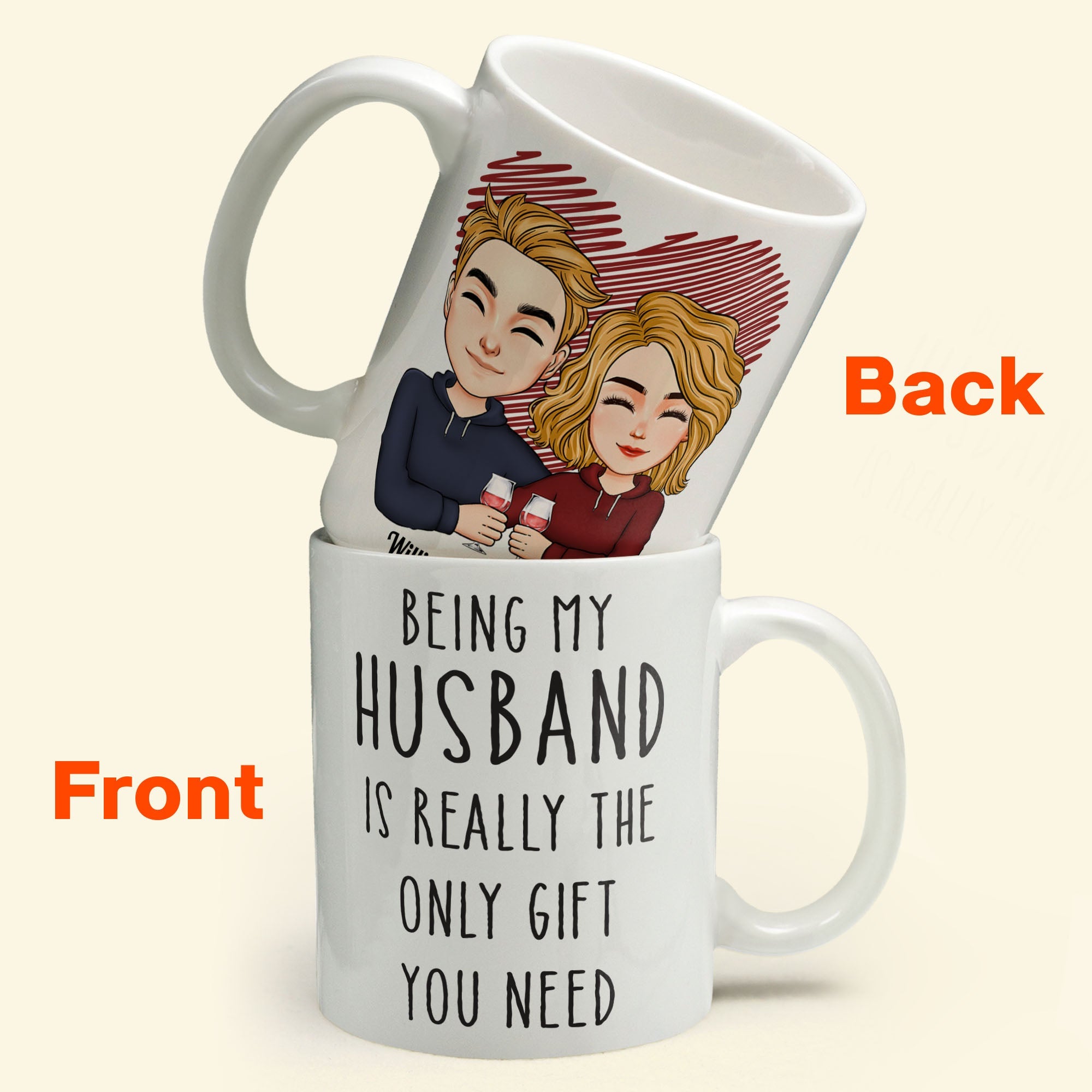 Being My Husband Is Really The Only Gift You Need - Personalized Mug