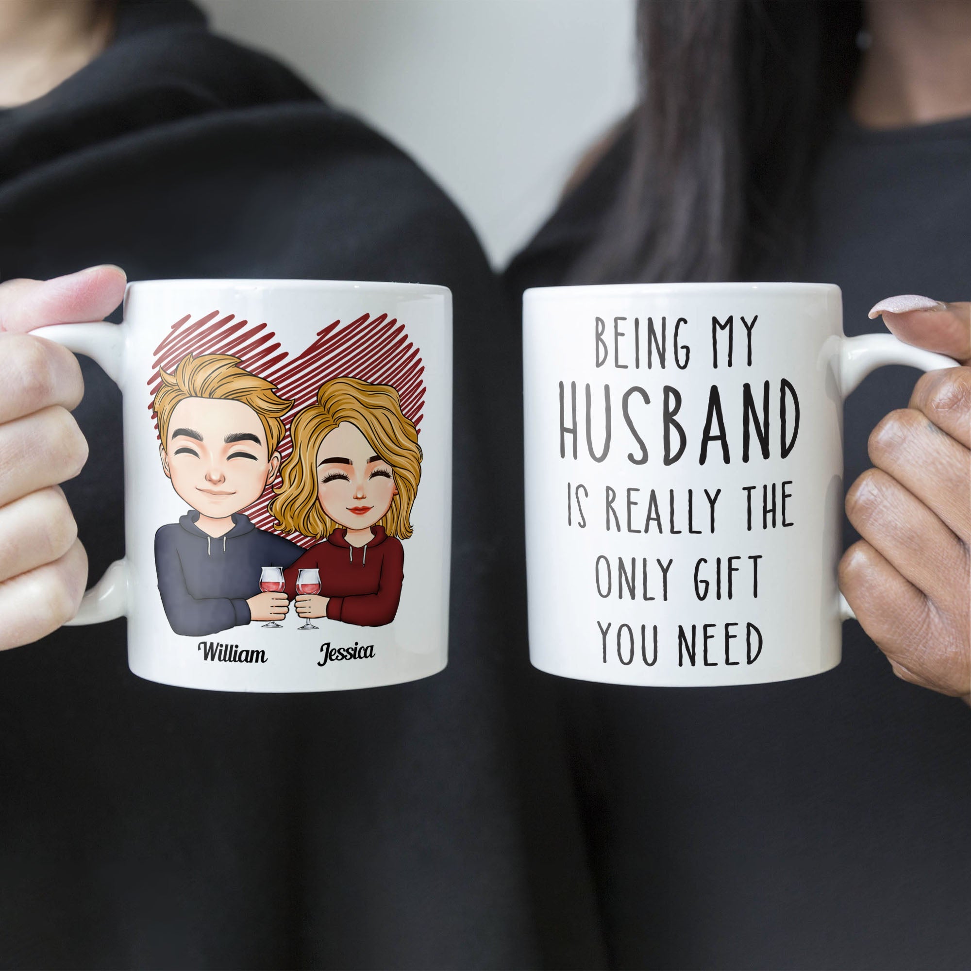 Being My Husband Is Really The Only Gift You Need - Personalized Mug