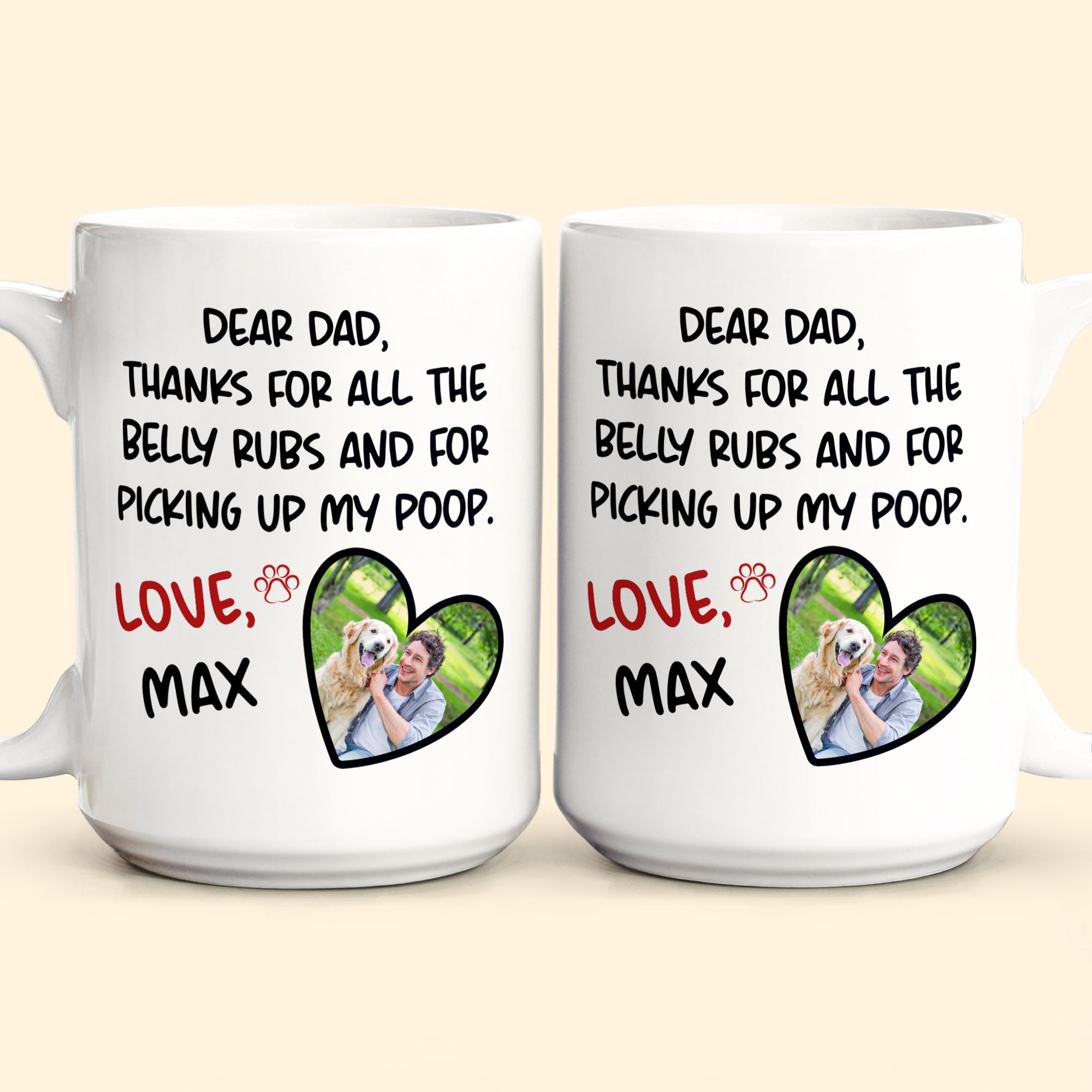 Belly Rubs And Picking Up Poop - Personalized Photo Mug