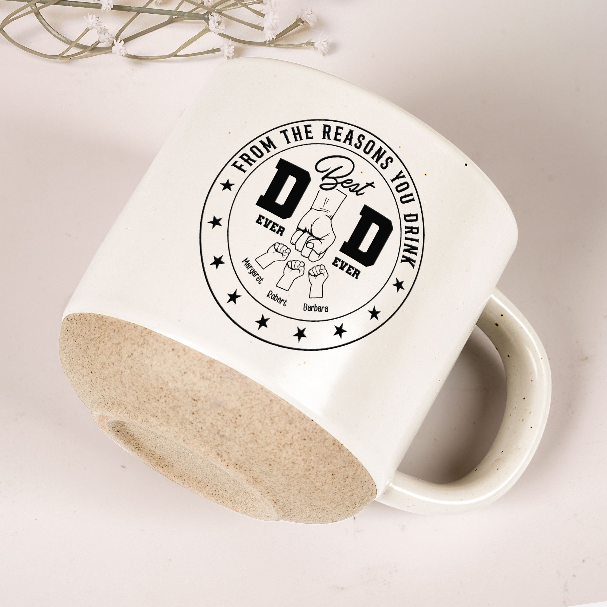 Best Dad Ever Ever From The Reasons You Drink - Personalized Pottery Mug