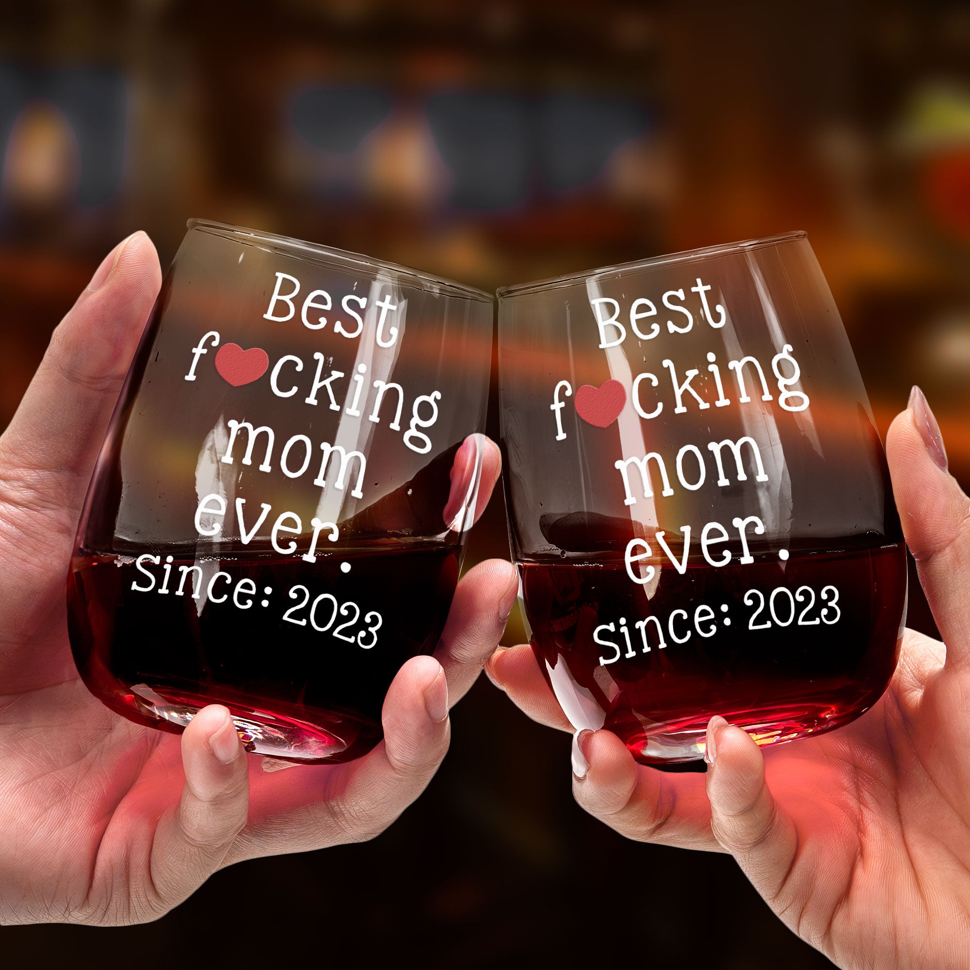 Best F*Cking Mom Ever Custom Year - Personalized Stemless Wine Glass