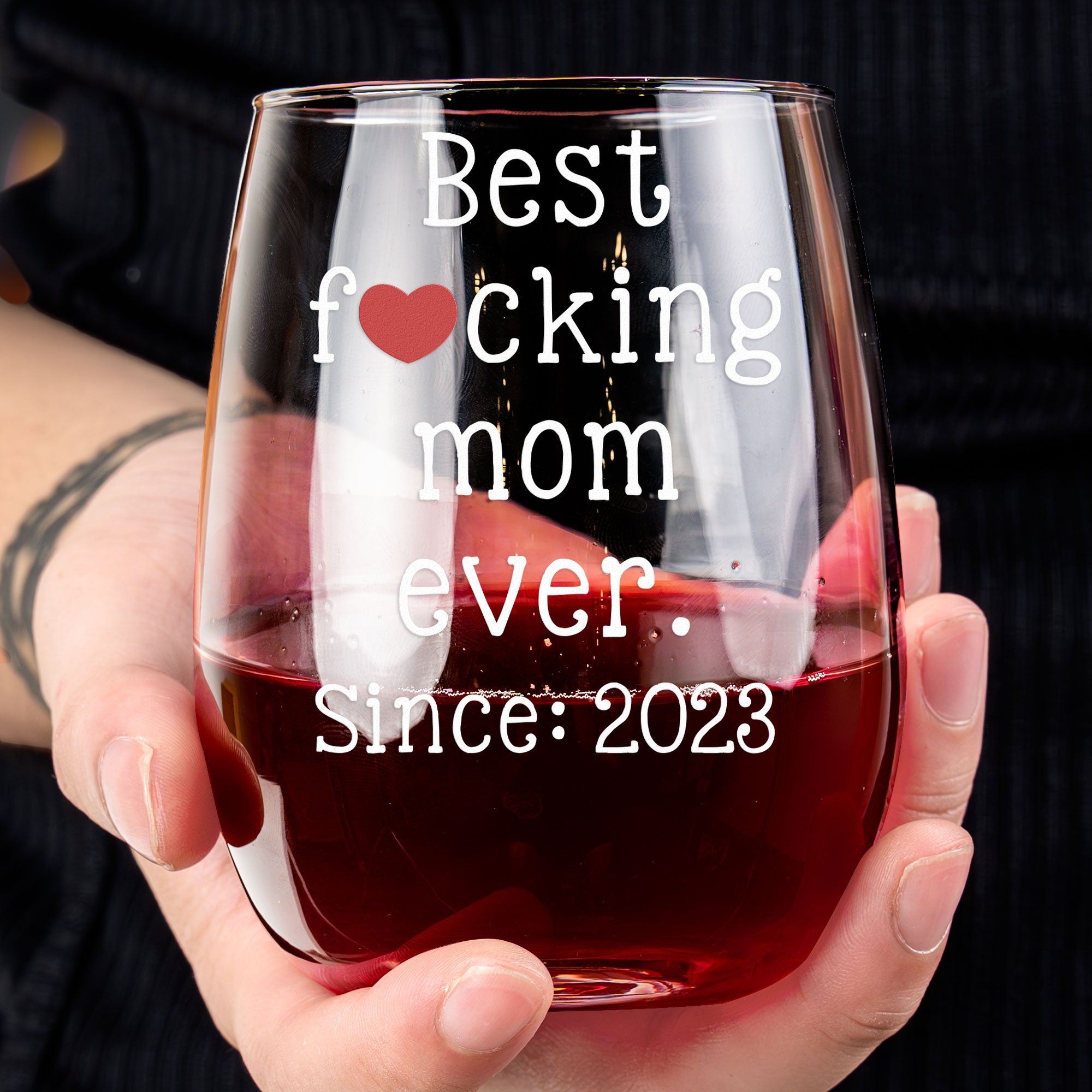 Best F*Cking Mom Ever Custom Year - Personalized Stemless Wine Glass