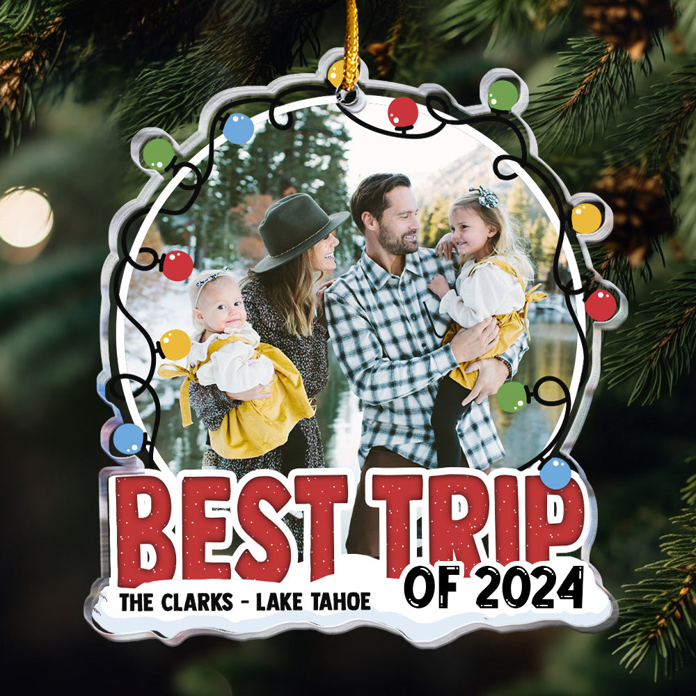 Best Trip Of 2024 - Personalized Acrylic Photo Ornament