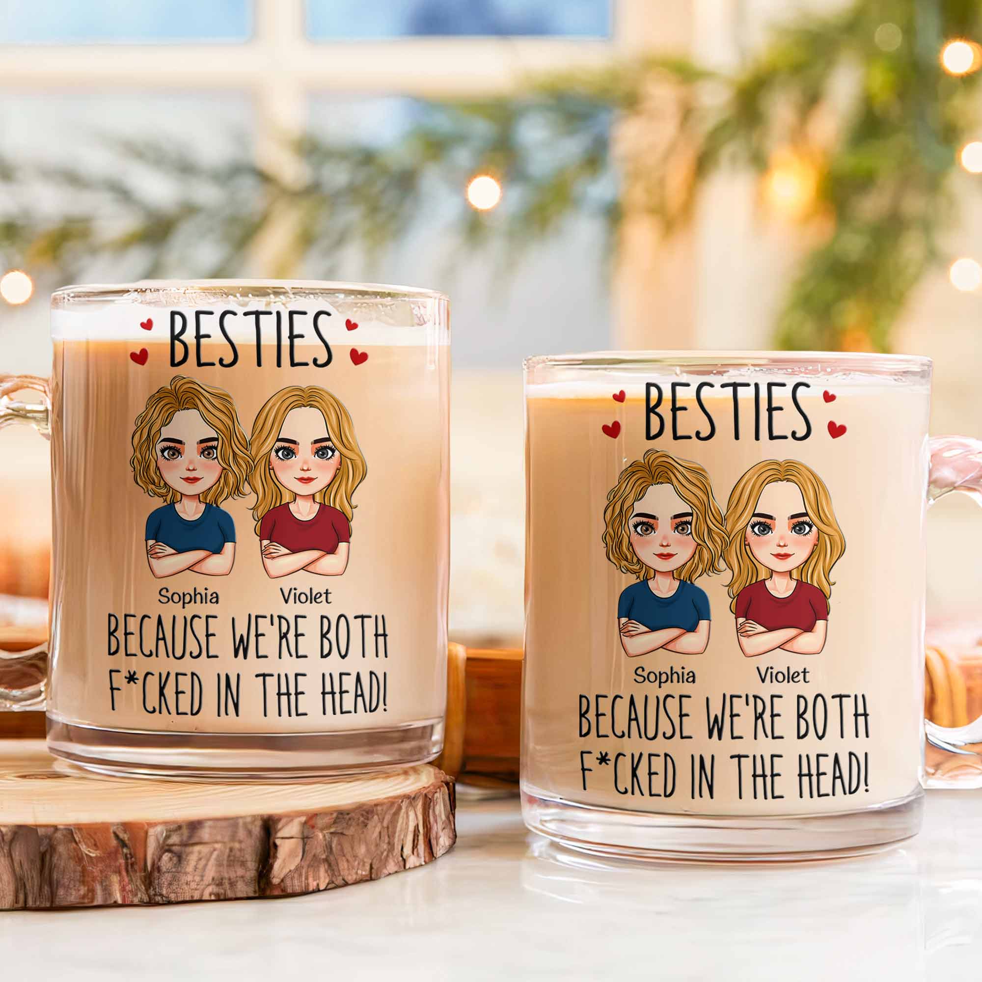 Besties Because We're Both F*cked In The Head! - Personalized Glass Mug