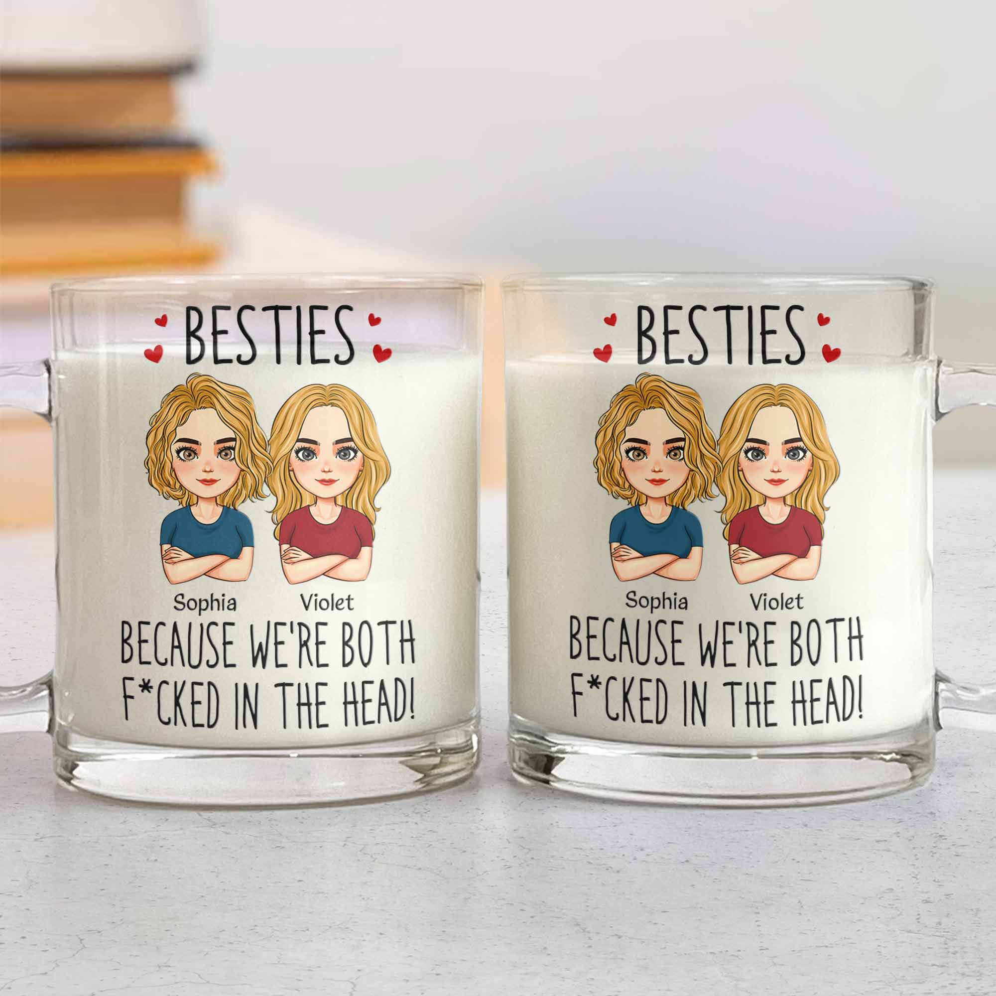 Besties Because We're Both F*cked In The Head! - Personalized Glass Mug