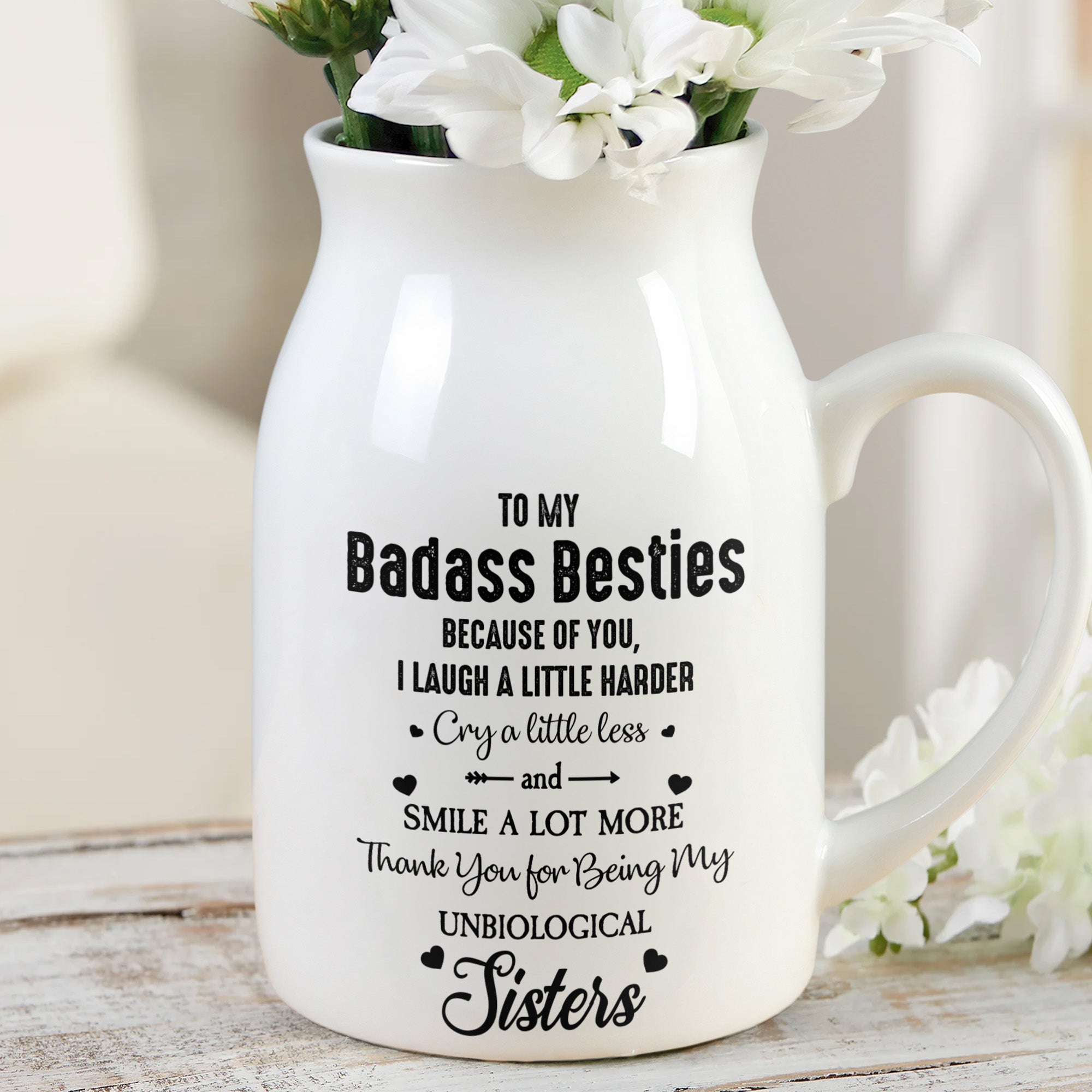 Besties Flowers Because Of You I Laugh Harder - Personalized Ceramic Flower Vase