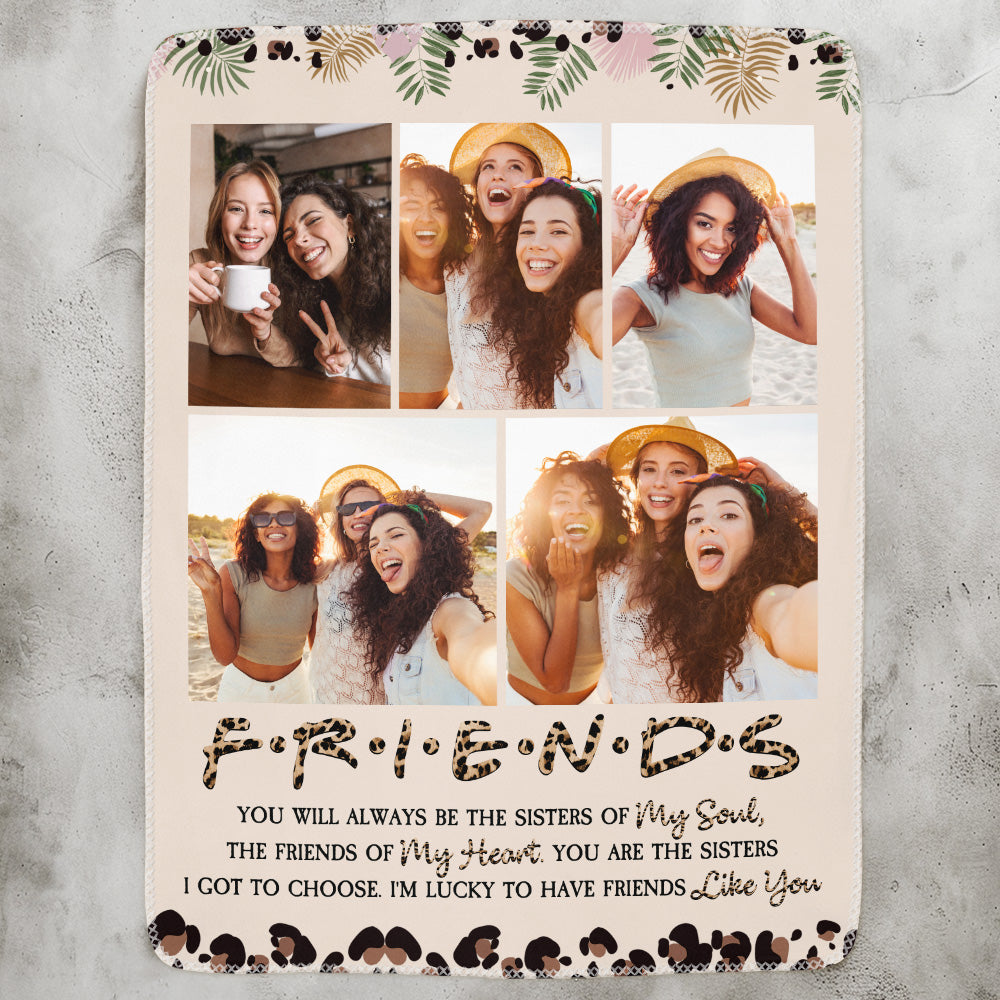 Besties Friends You Will Always Be The Sister Of My Soul - Personalized Photo Blanket