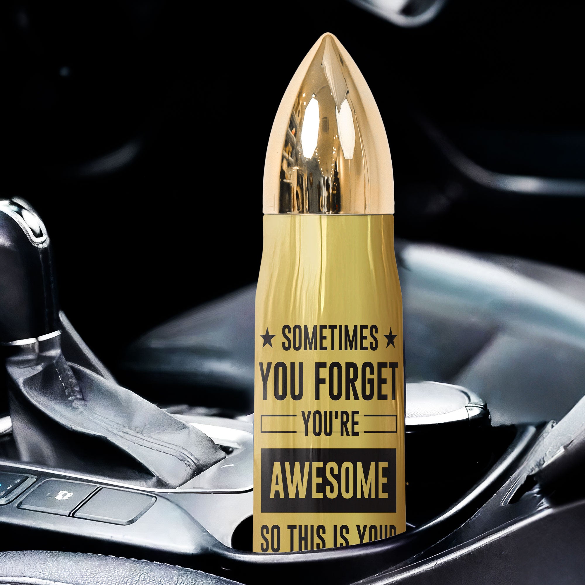 Bullet Tumbler Sometimes You Forget You're Awesome - Personalized Bullet Tumbler