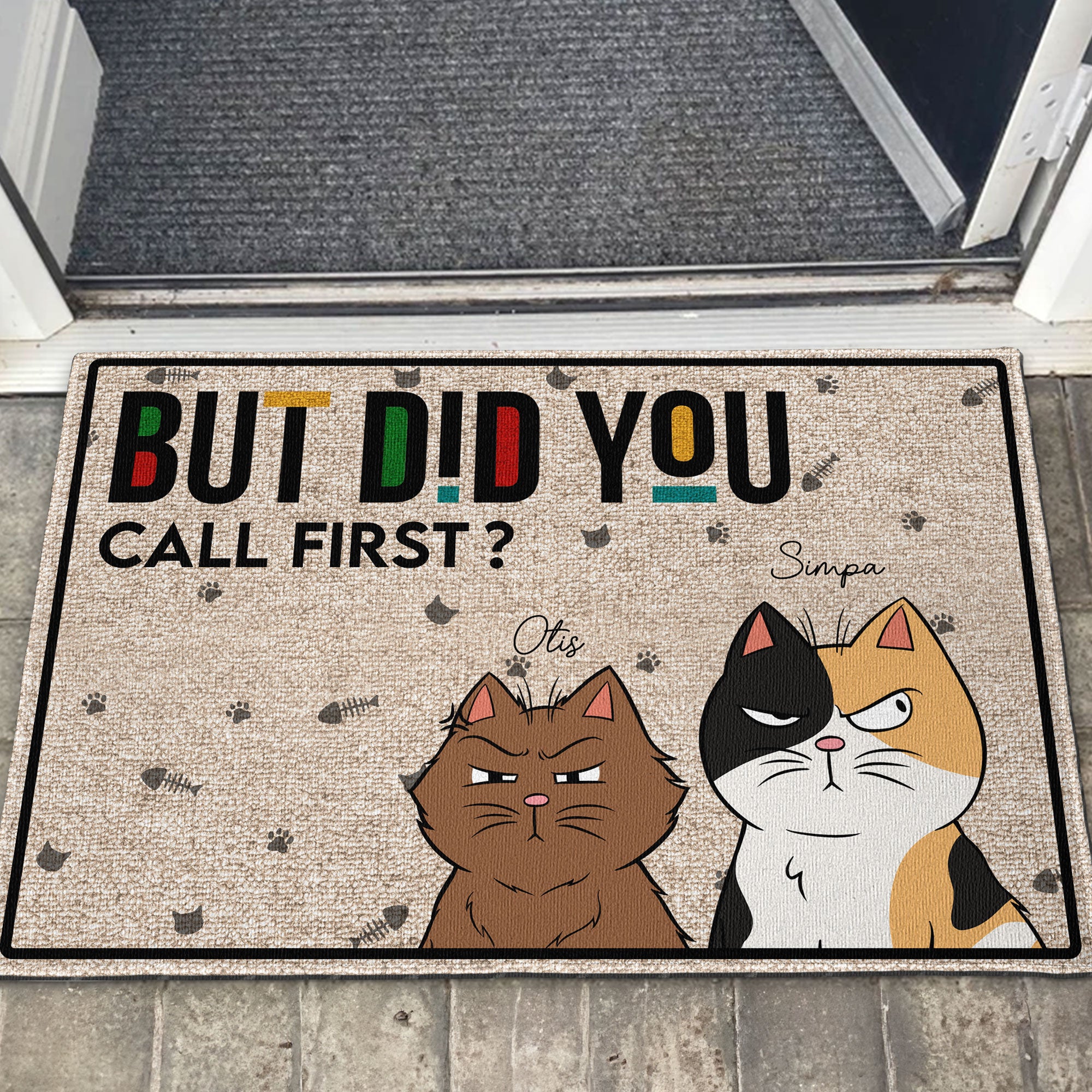 But Did You Call First Funny Pet - Personalized Doormat