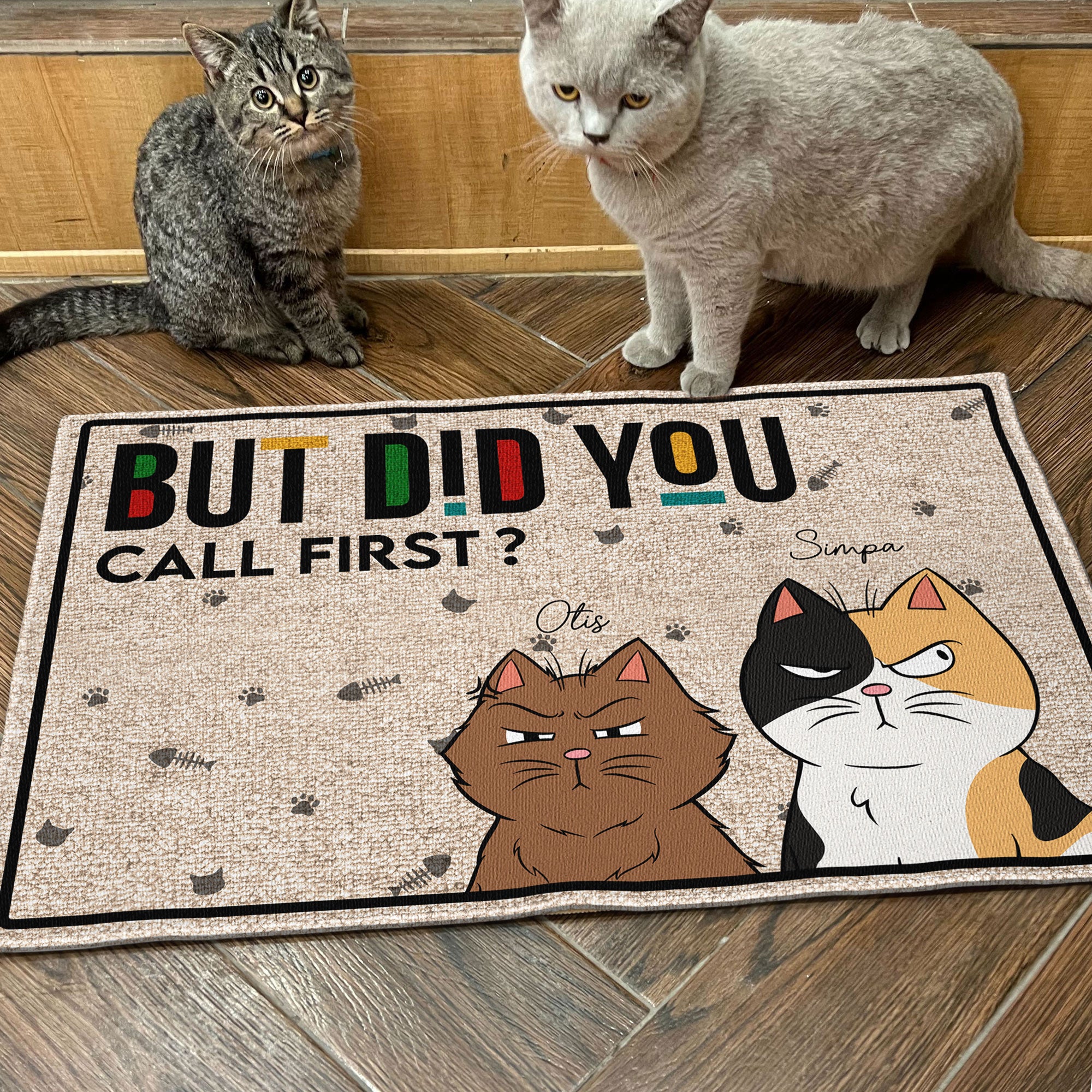 But Did You Call First Funny Pet - Personalized Doormat