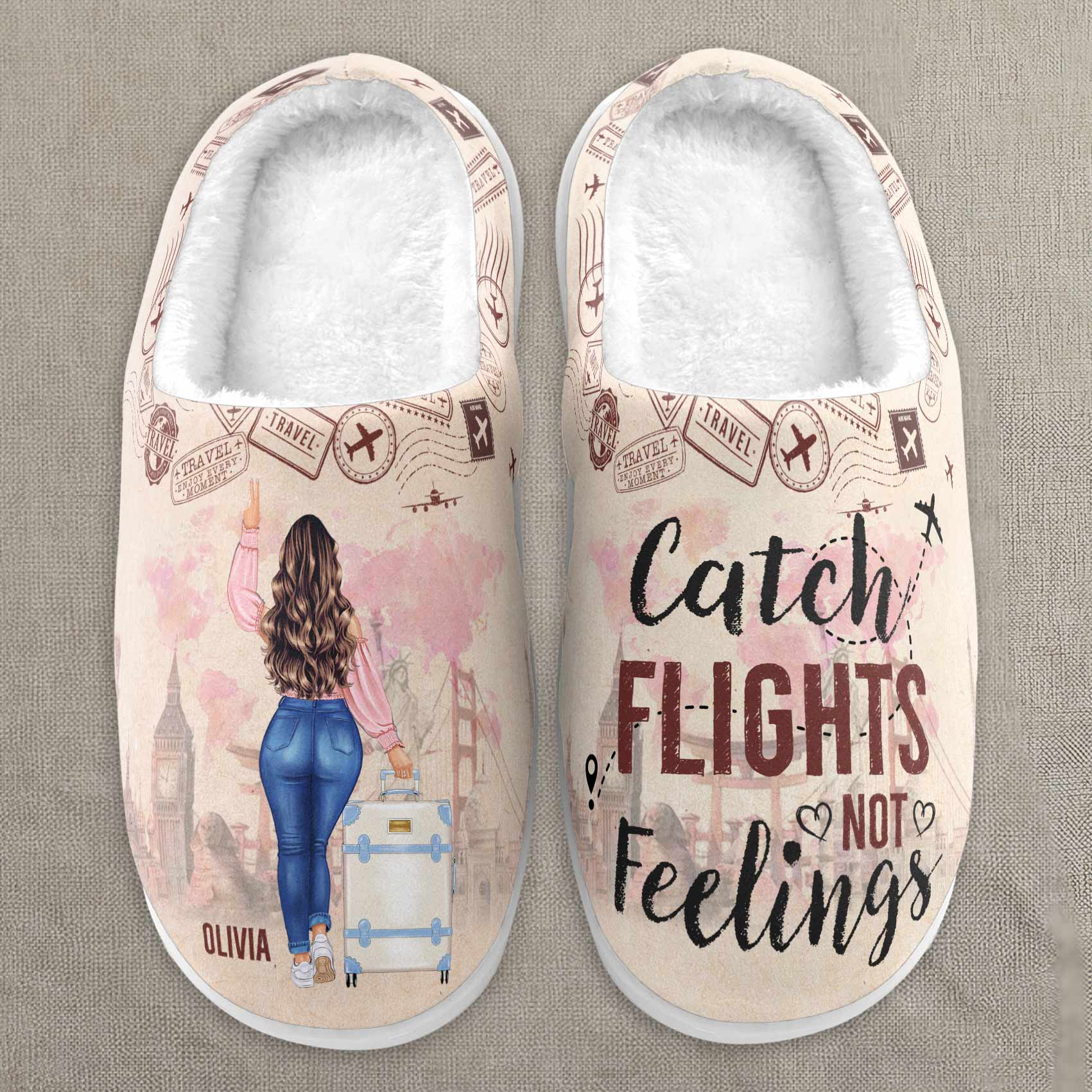 Catch Flights Not Feelings - Personalized Slippers