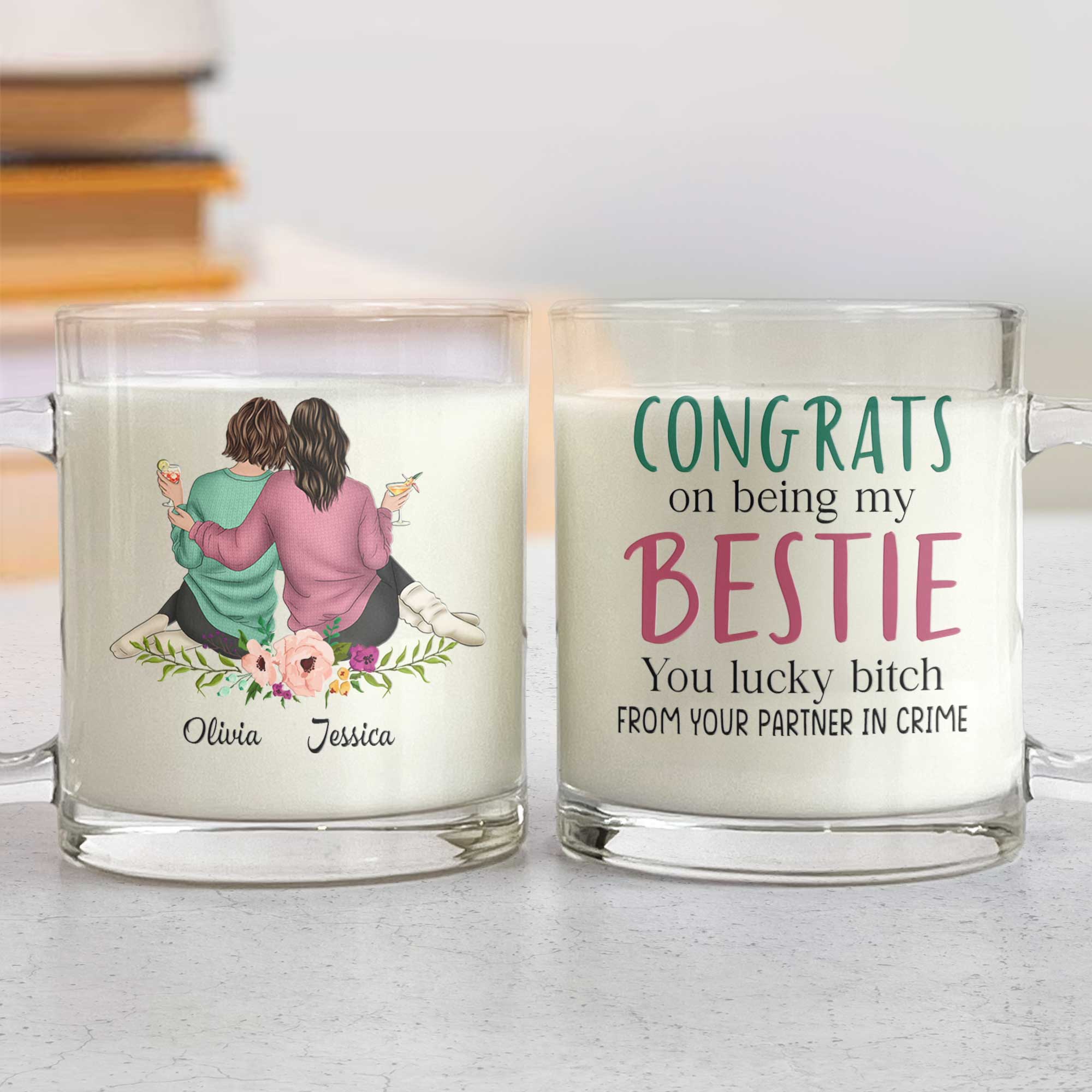 Congrats On Being My Bestie - Personalized Glass Mug