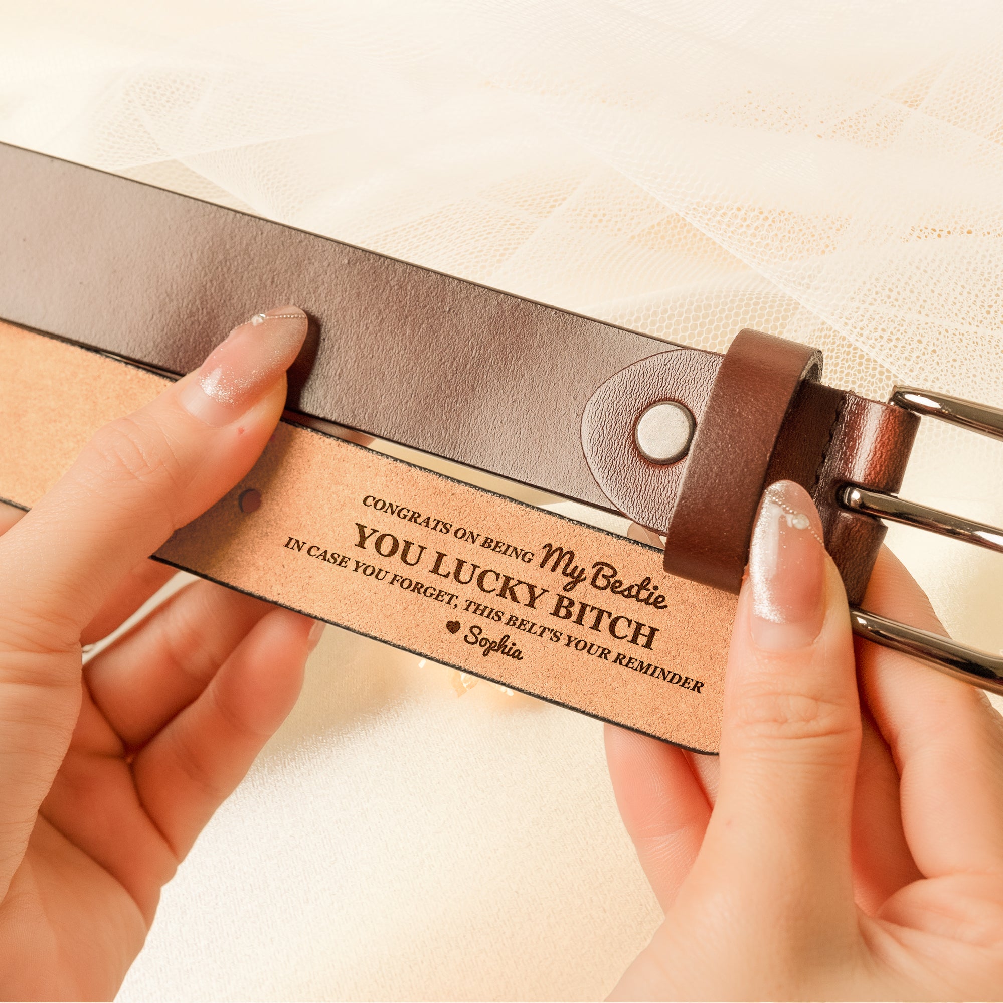 Congrats On Being My Bestie You Lucky B*tch - Personalized Women Leather Belt