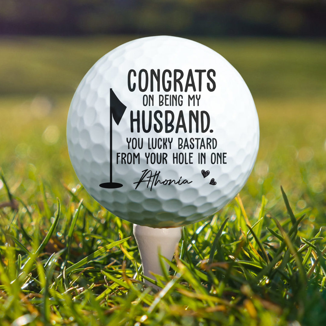 Congrats On Being My Husband You Lucky Bastard - Personalized Golf Ball