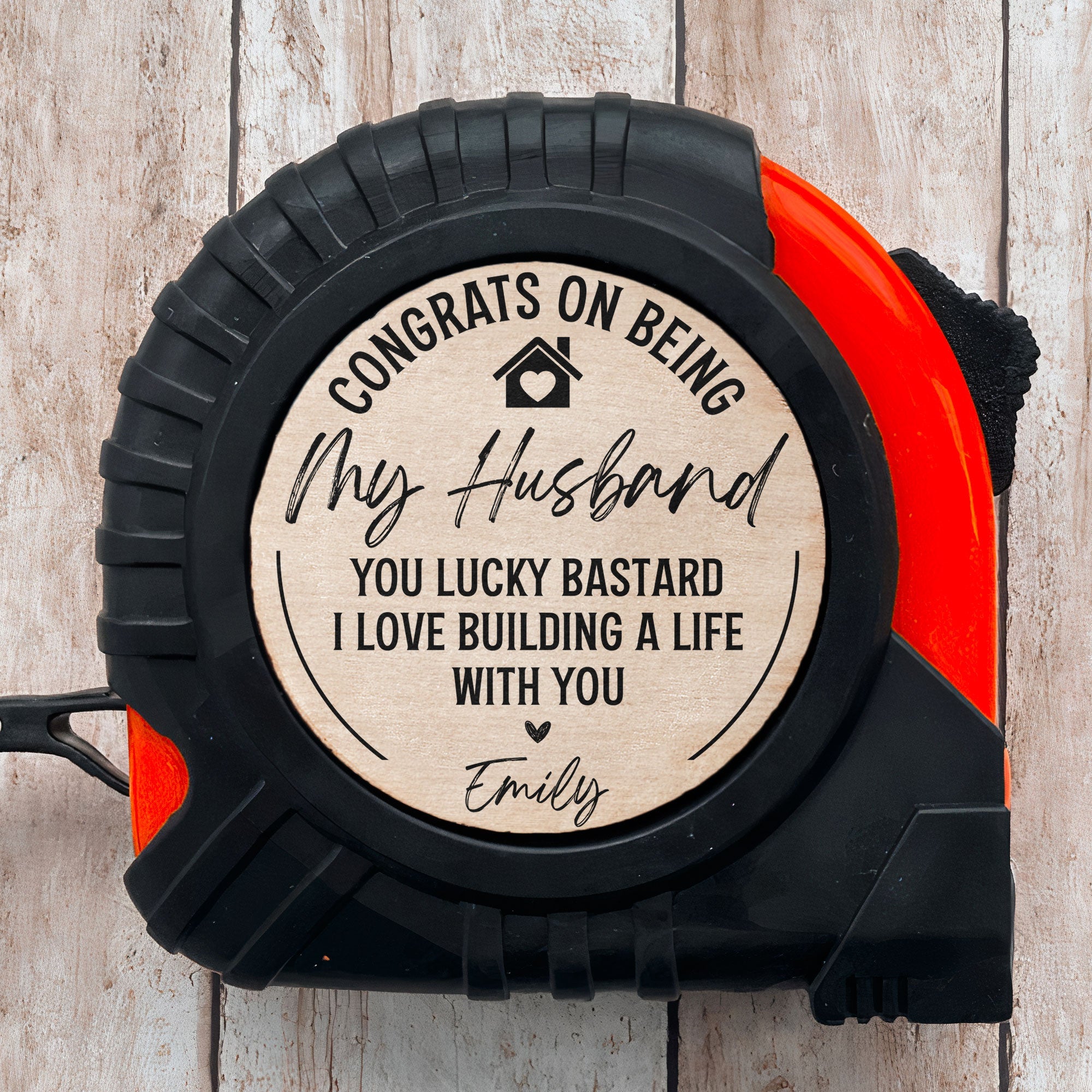 Congrats On Being My Husband You Lucky Bastard - Personalized Tape Measure