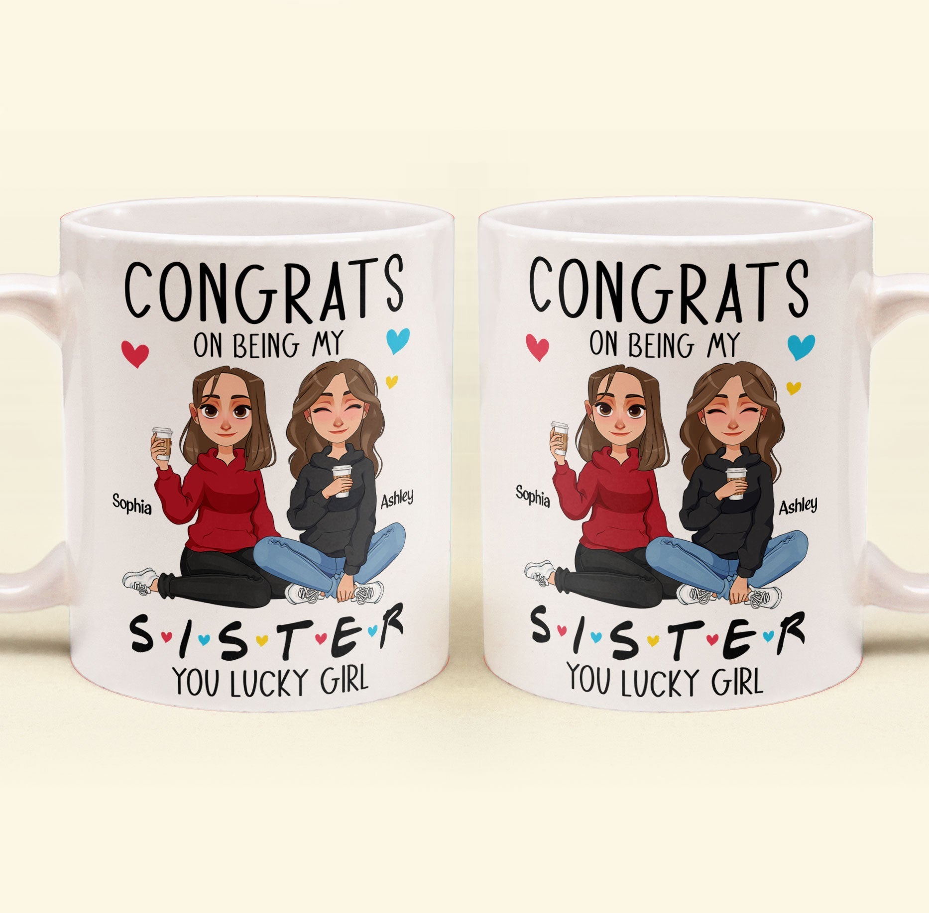 Congrats On Being My Sister - New Version - Personalized Mug