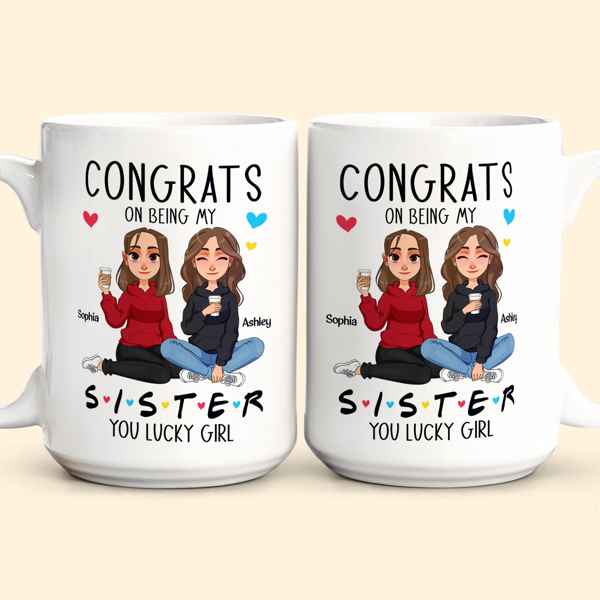 Congrats On Being My Sister - New Version - Personalized Mug