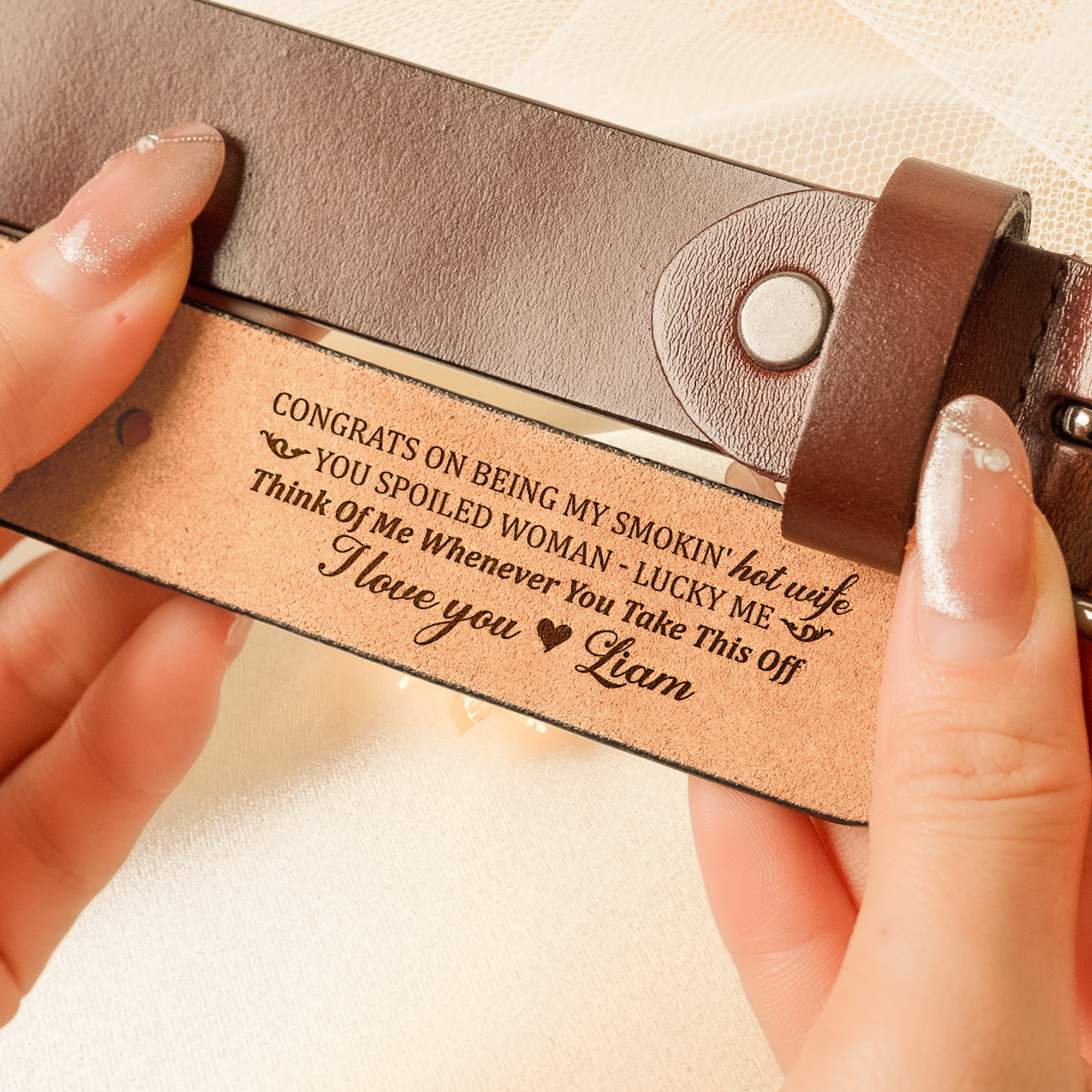 Congrats On Being My Smokin' Hot Wife, You Spoiled Woman - Personalized Women Leather Belt