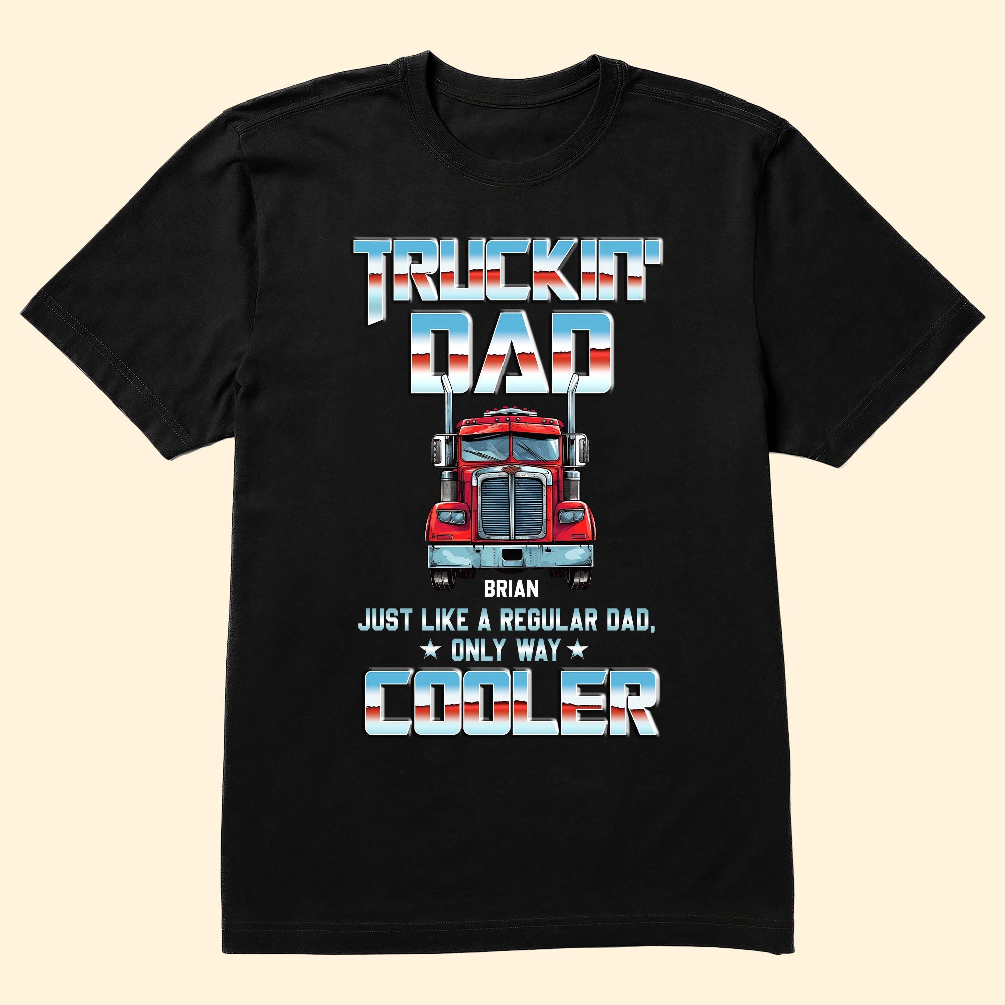 Cool Trucker Dad - Personalized Shirt