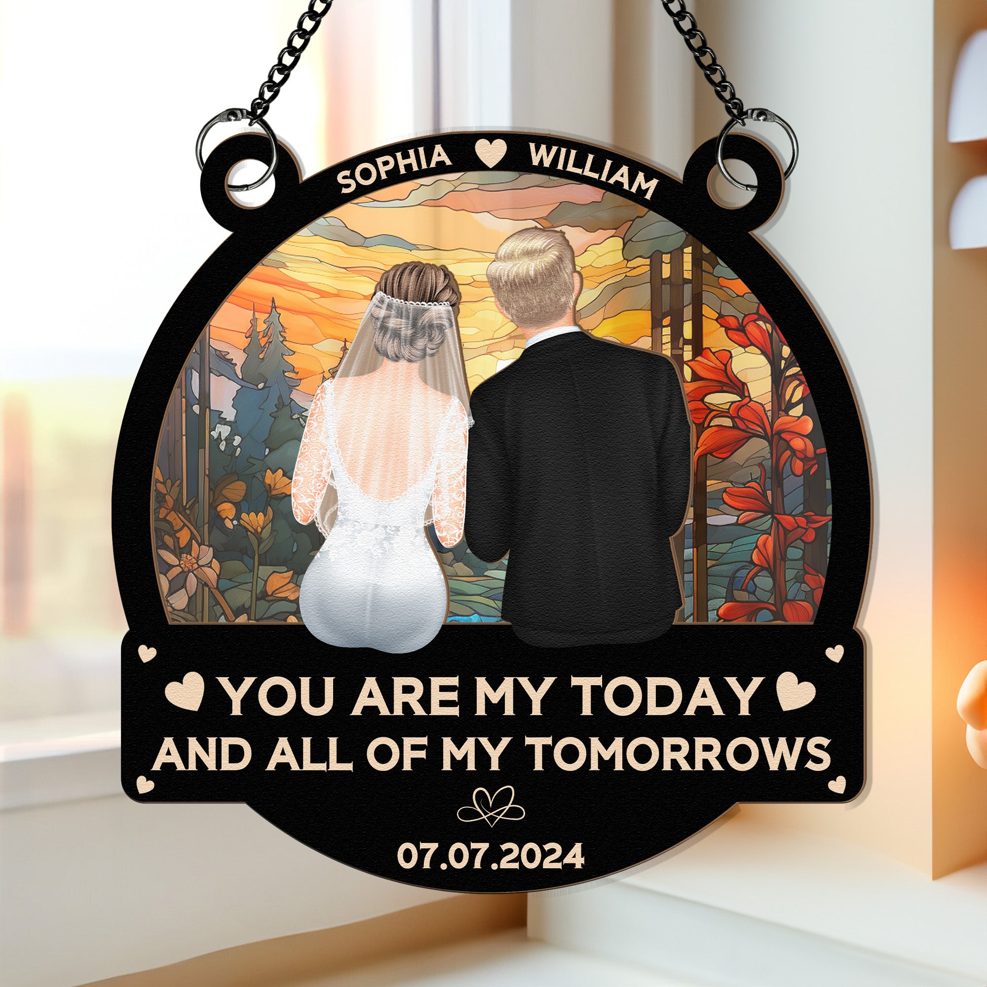 Couple Wedding You Are My Today - Personalized Window Hanging Suncatcher Ornament